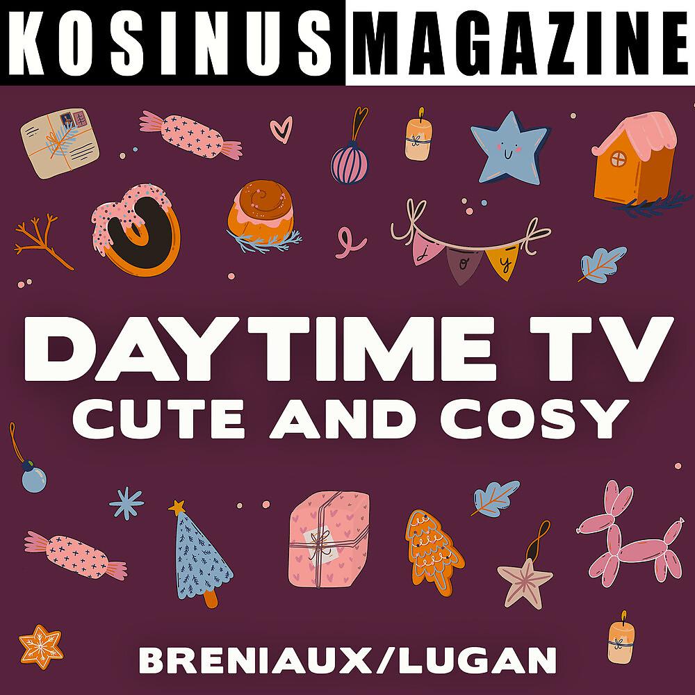 Постер альбома Daytime TV - Cute and Cosy