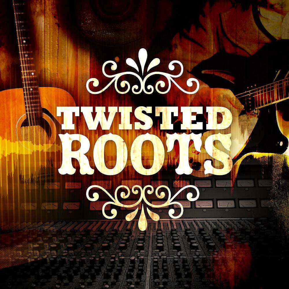 Постер альбома Twisted Roots