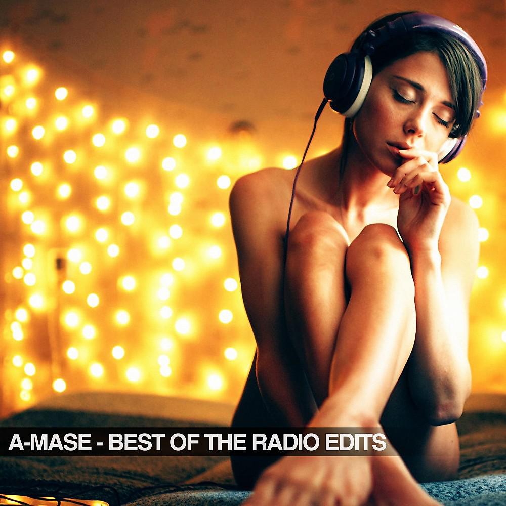 Постер альбома A-Mase - Best of the Radio Edits