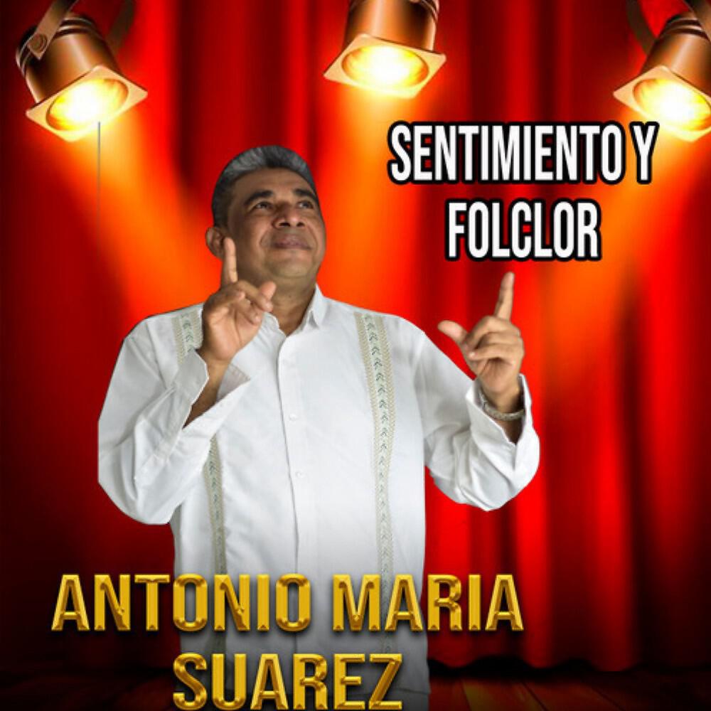 Antonio Maria Suarez - Yo Se (Album Version)