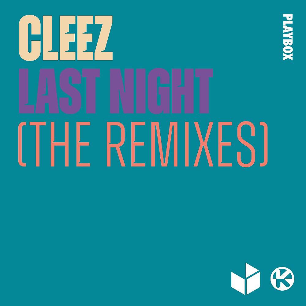Постер альбома Last Night (The Remixes)