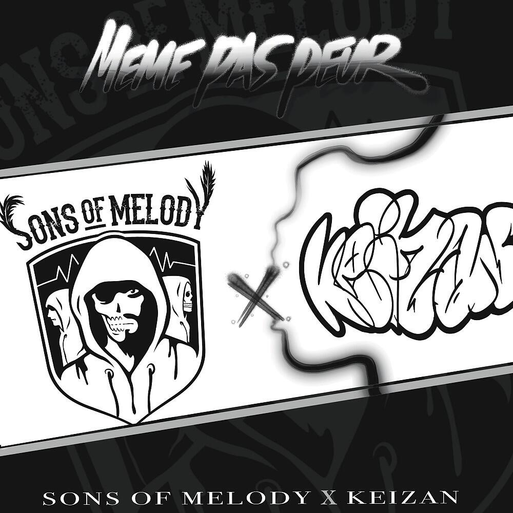 Sons Of Melody - Même pas peur