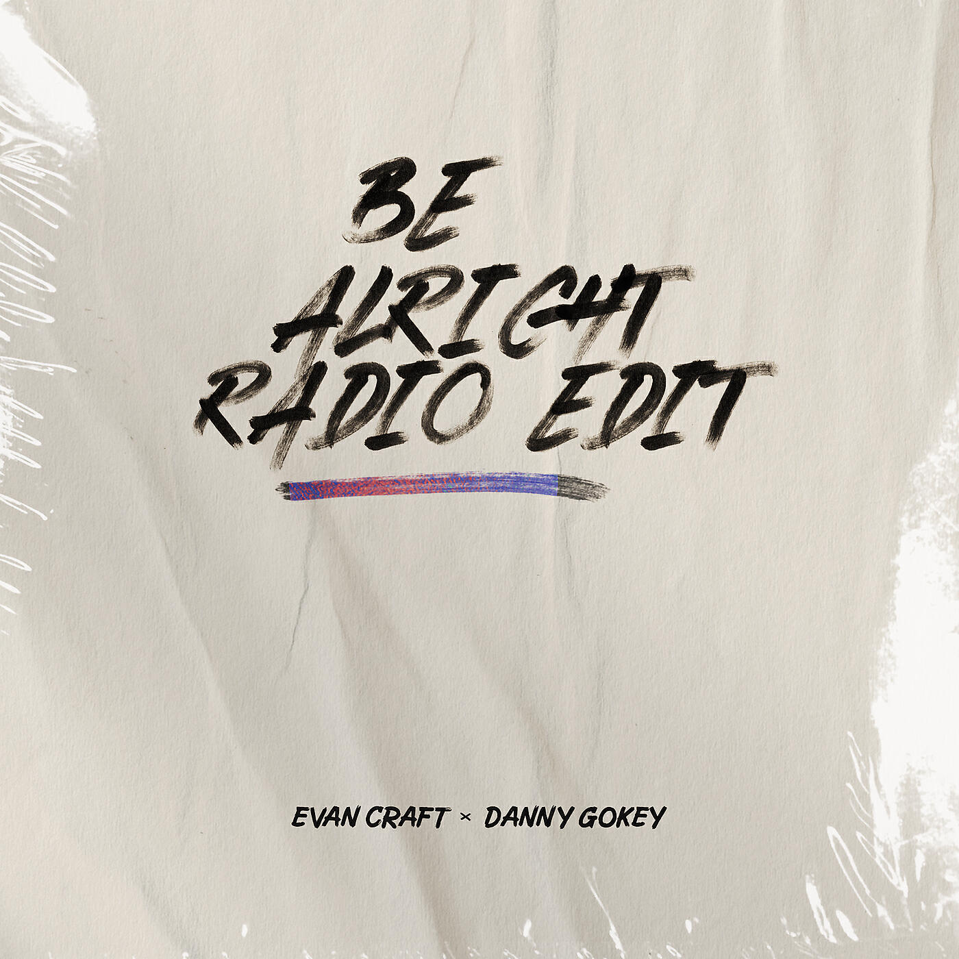Evan Craft - Be Alright