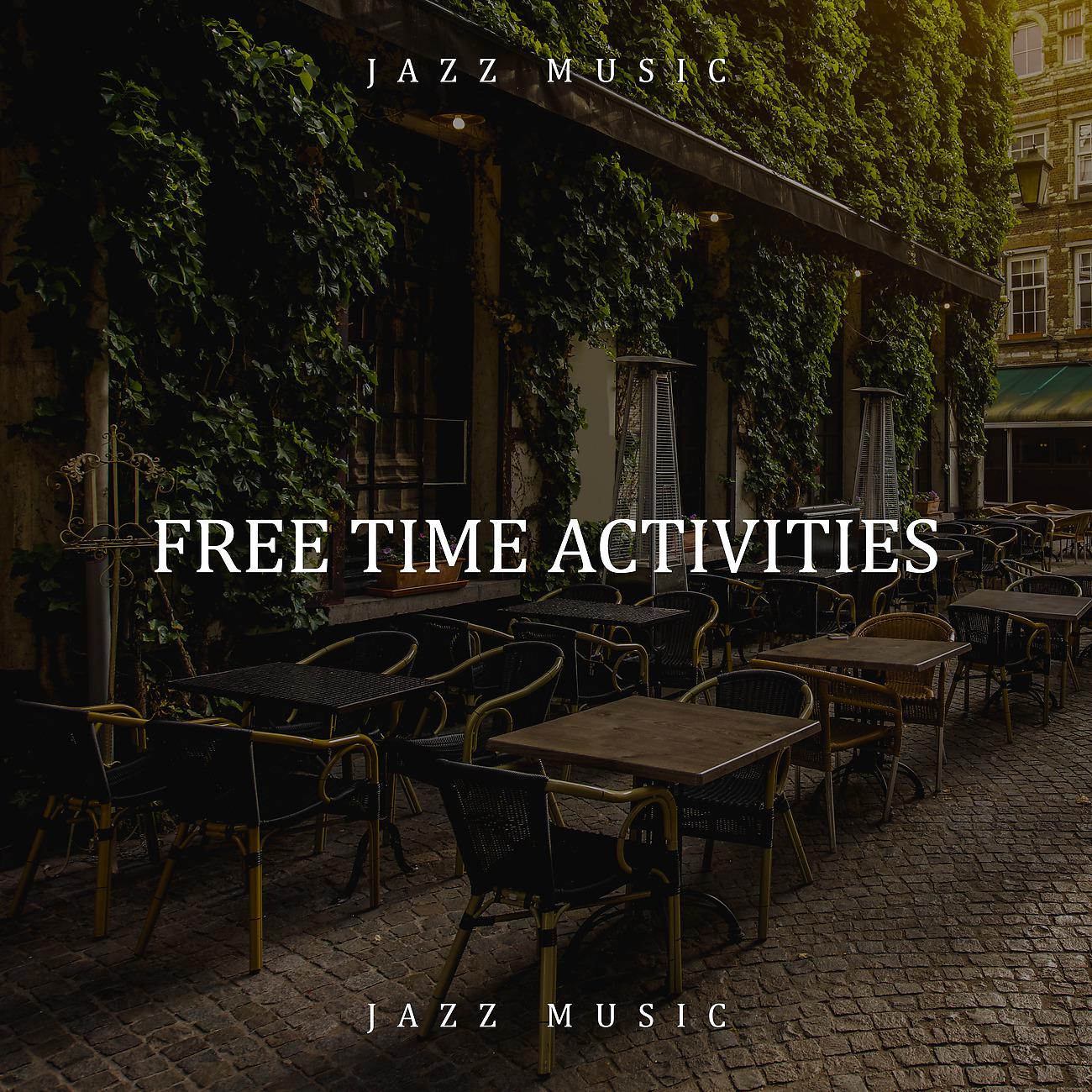 Постер альбома Free Time Activities