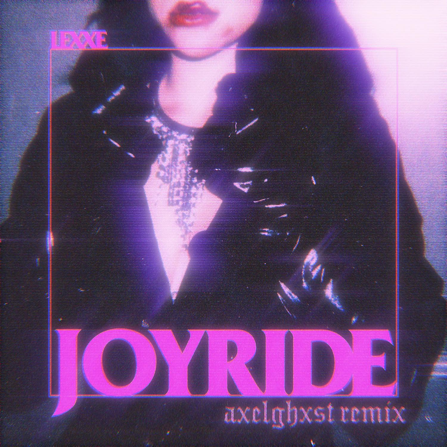Постер альбома Joyride (Axel Ghxst Remix)