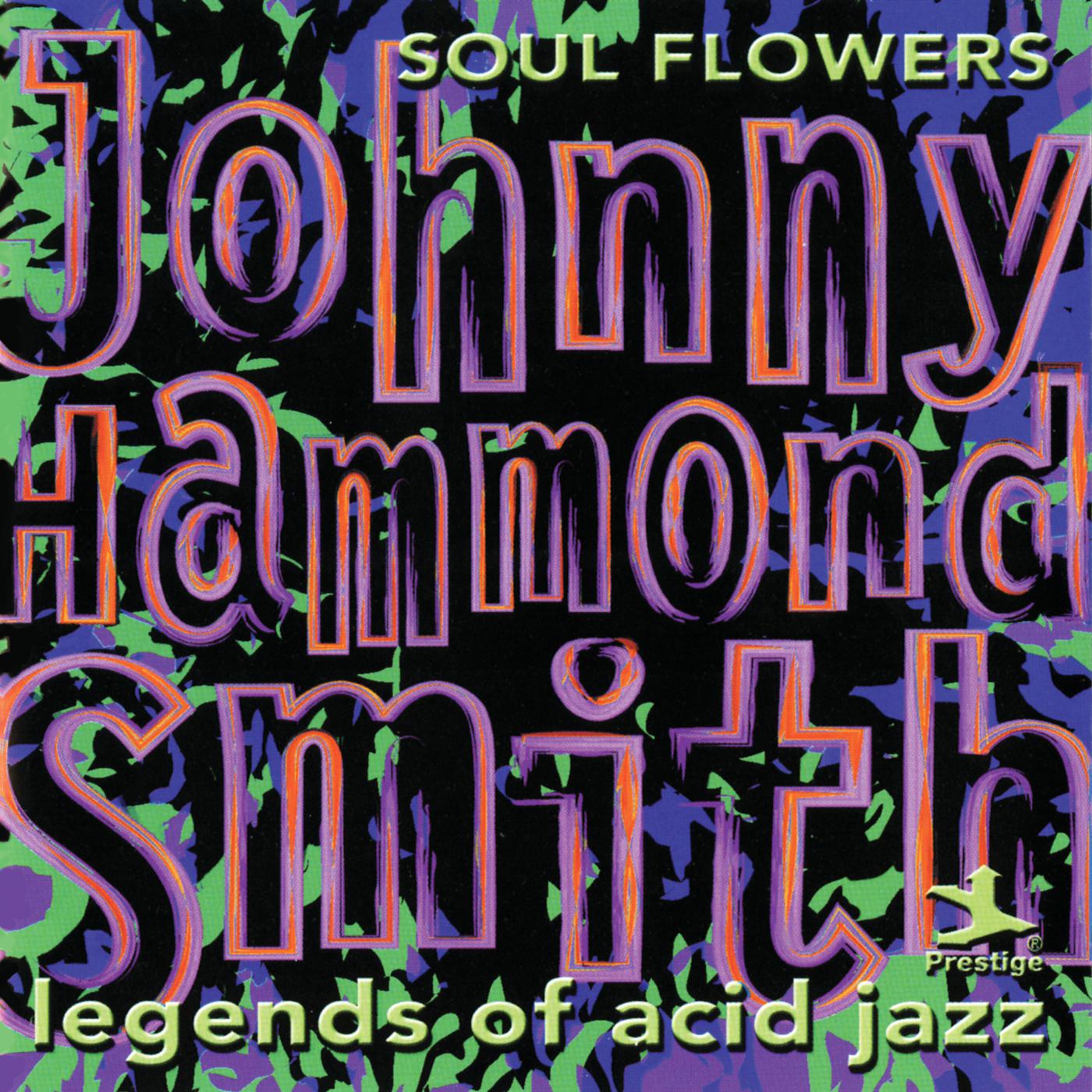 Постер альбома Legends Of Acid Jazz: Soul Flowers