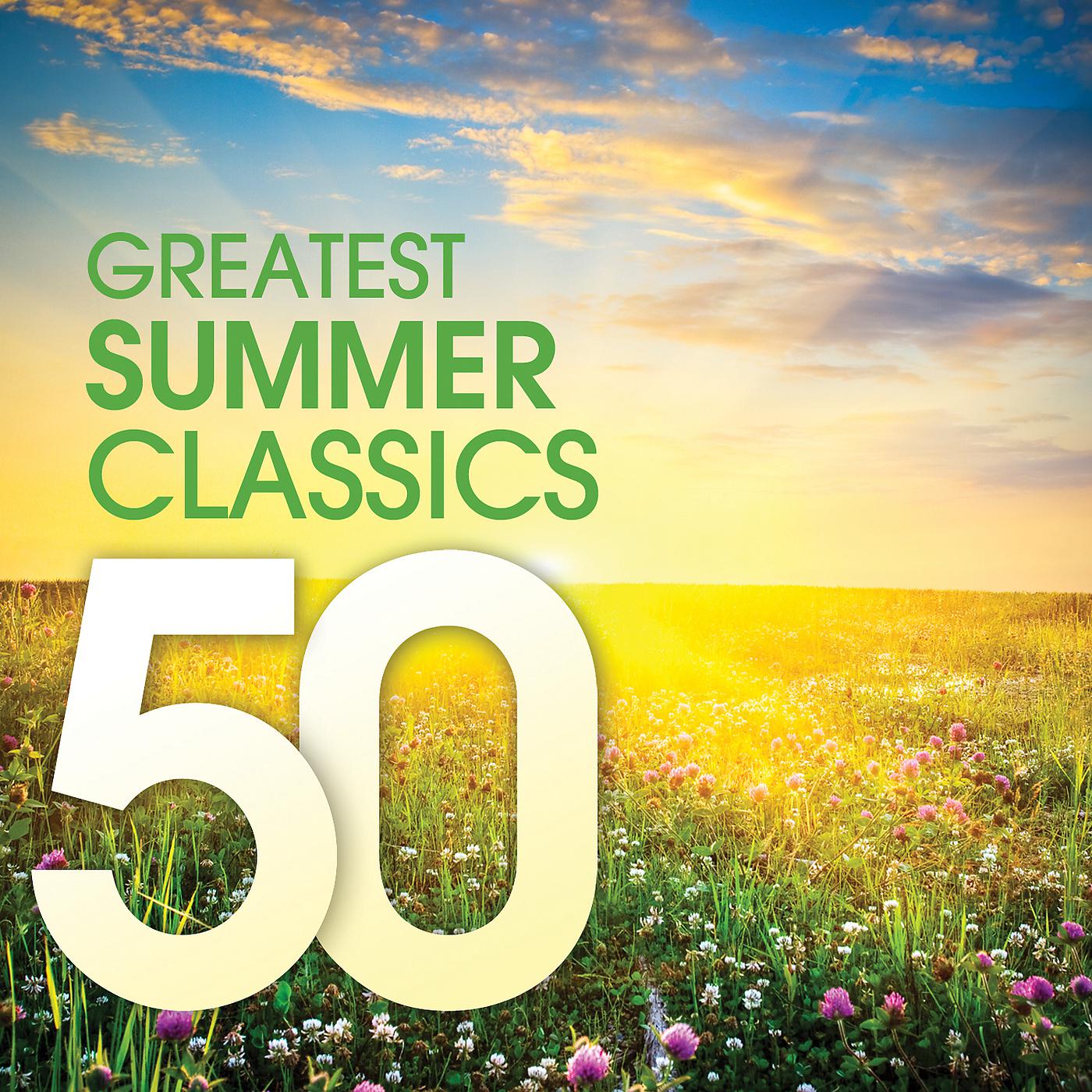 Постер альбома 50 Greatest Summer Classics