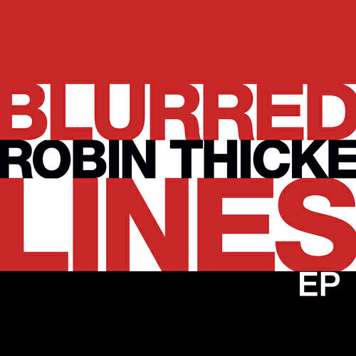 Robin Thicke - Blurred Lines (Laidback Luke Remix)