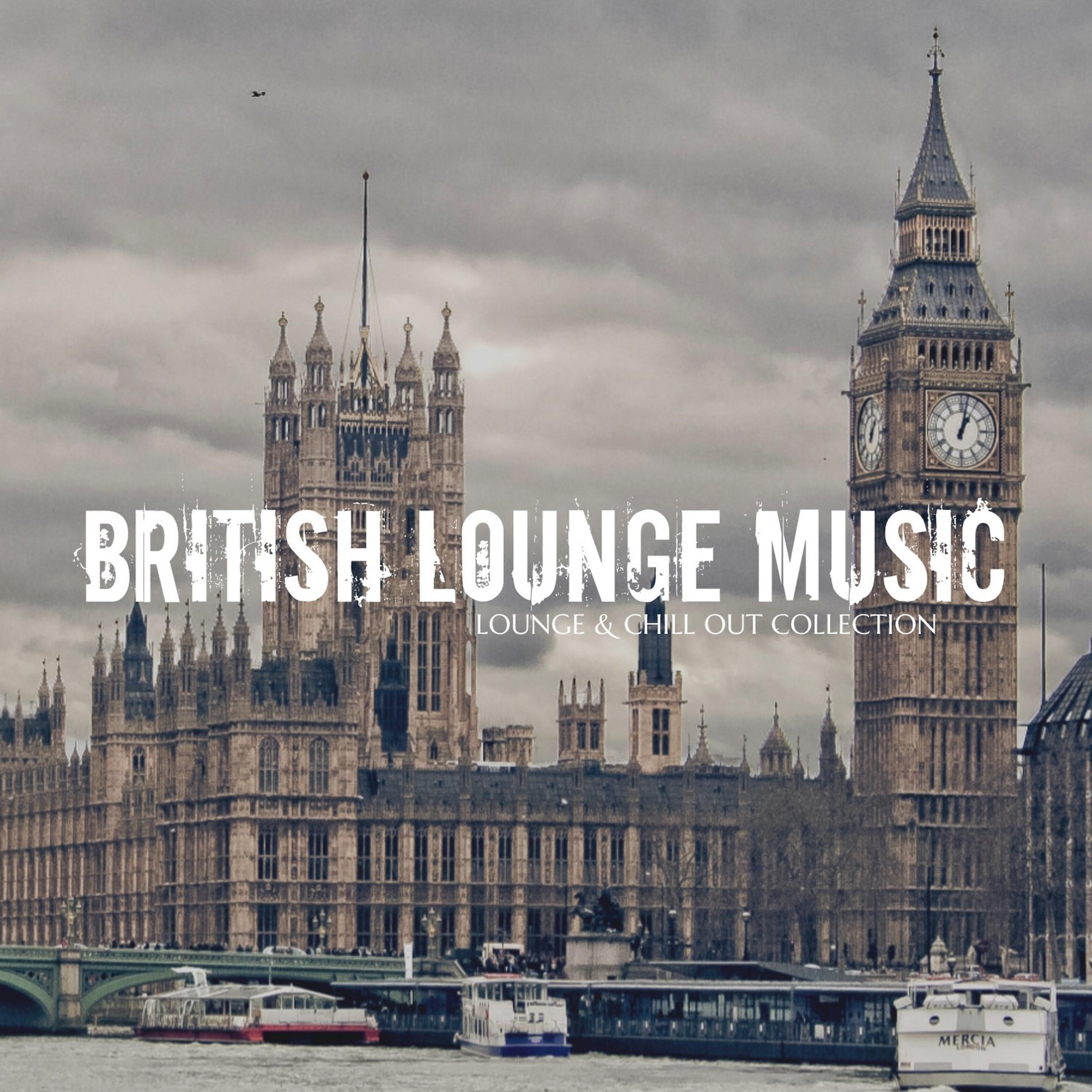 Постер альбома British Lounge Music - Lounge & Chill out Collection