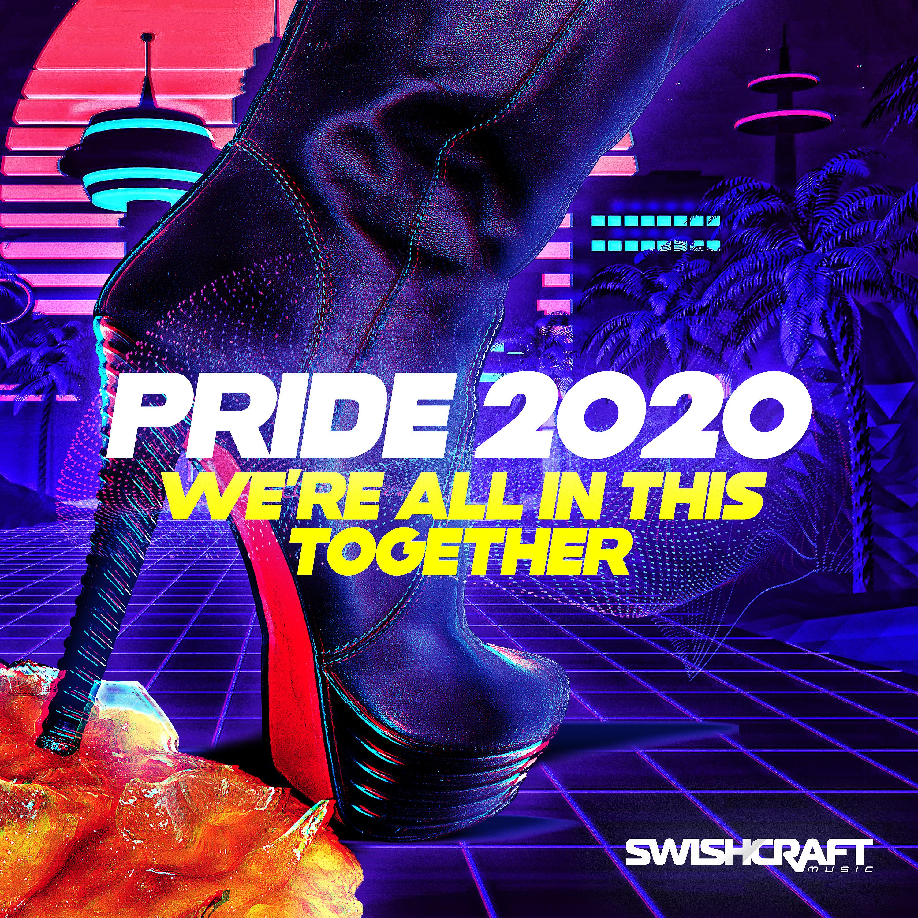 Постер альбома Swishcraft Pride 2020 - We're All in This Together