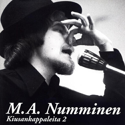 M.A. Numminen - Maailma se on kuin silkkiä vaan