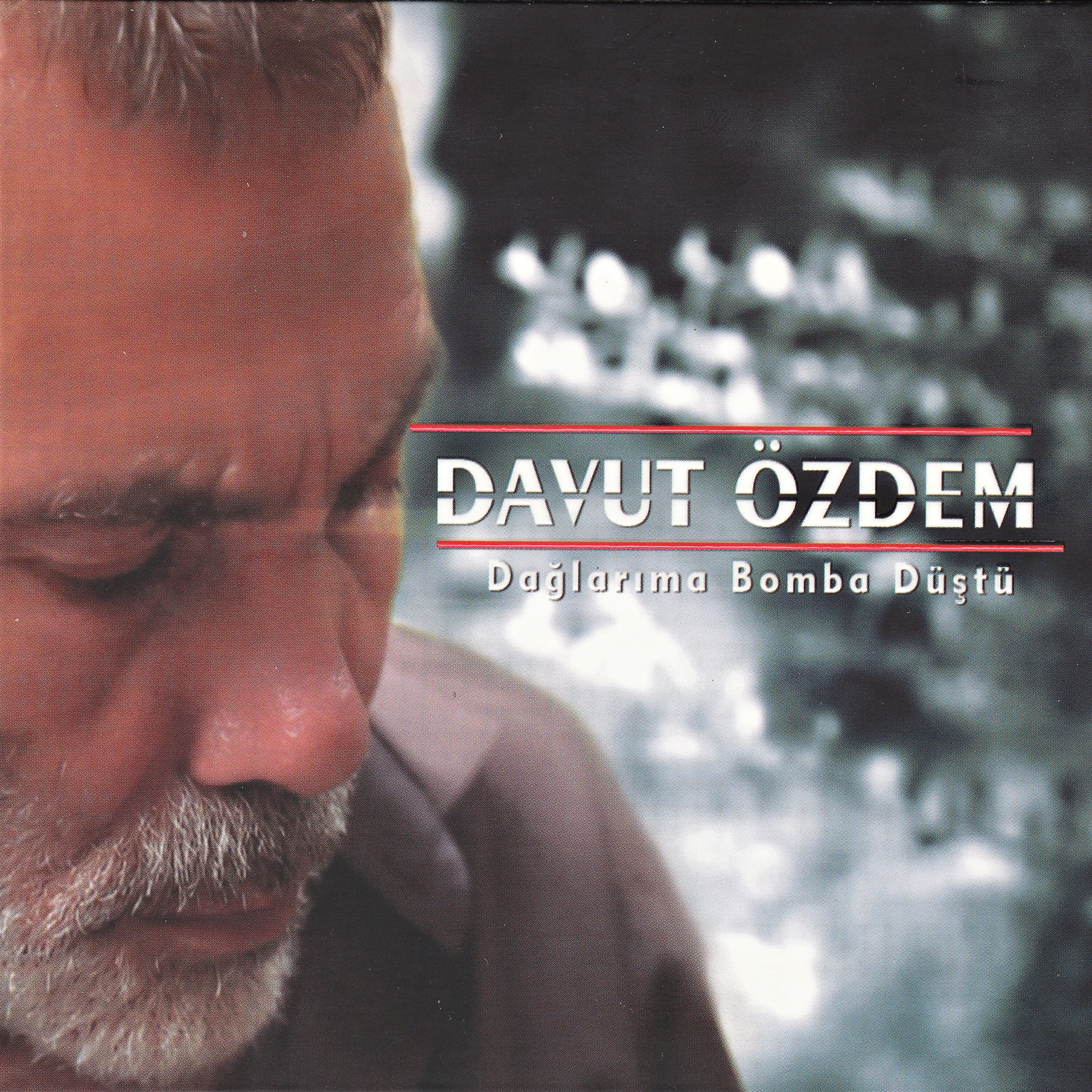 Davut Özdem - Dağlarıma Bomba Düştü