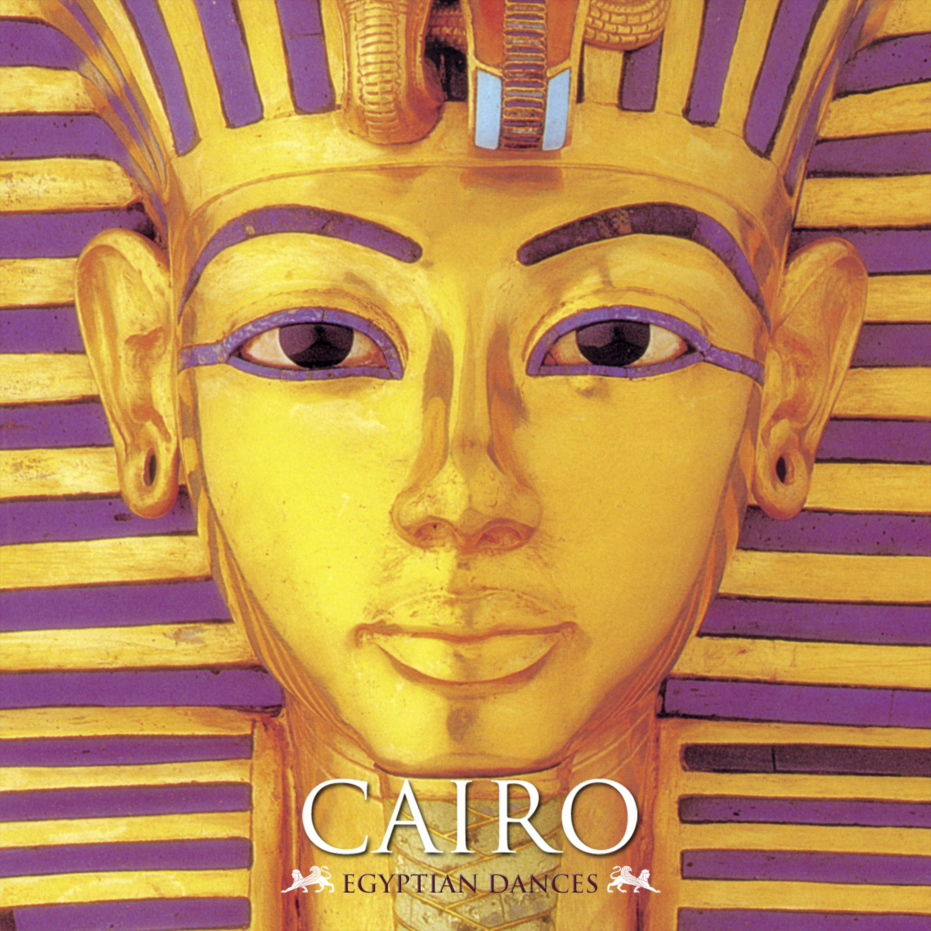 Постер альбома Cairo - Egyptian Dances