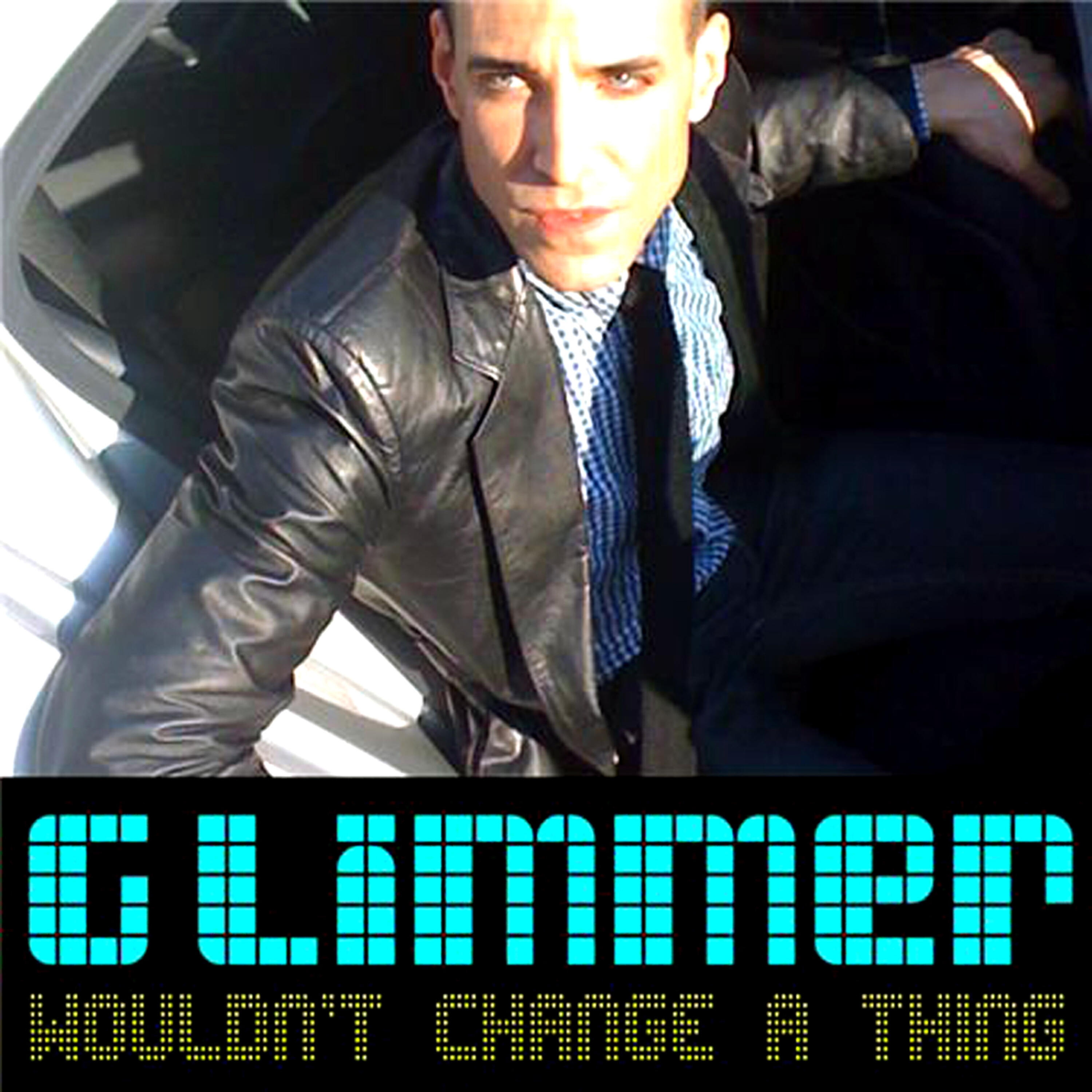 Glimmer - Wouldn't Change a Thing