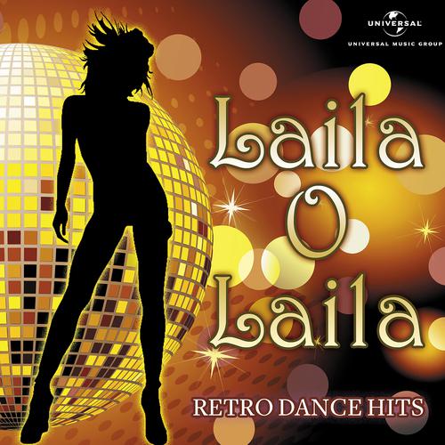 Постер альбома Laila O Laila - Retro Dance Hits