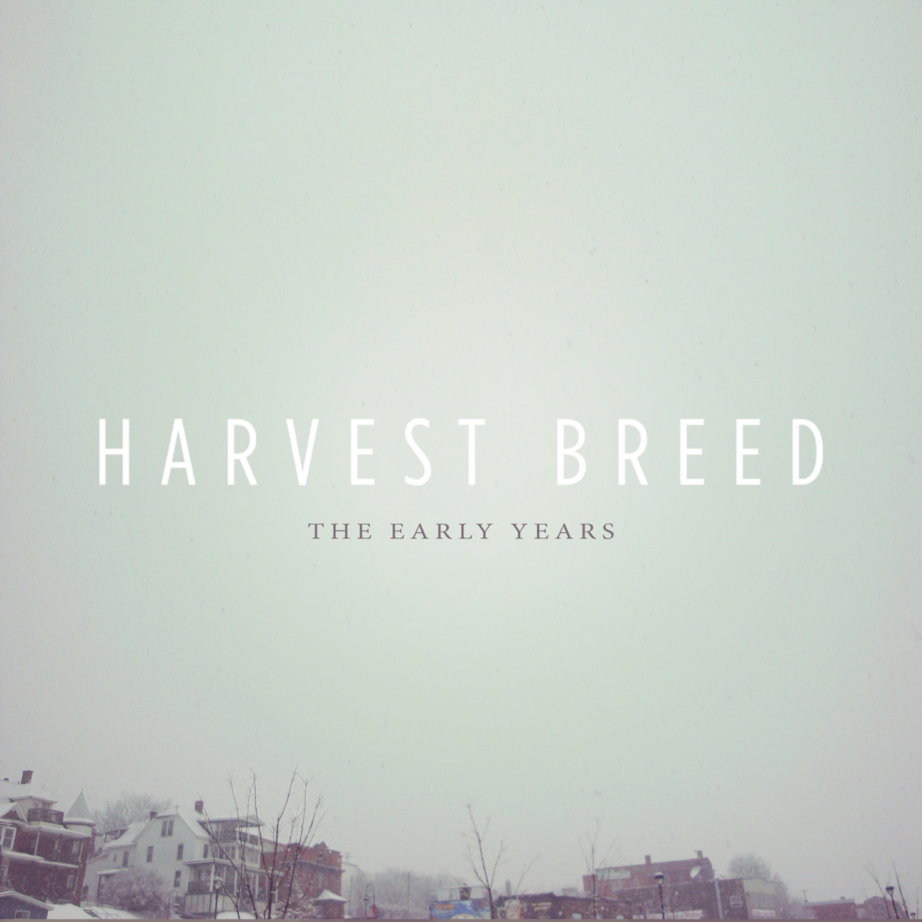Harvest Breed - A Unified Theory of Everything