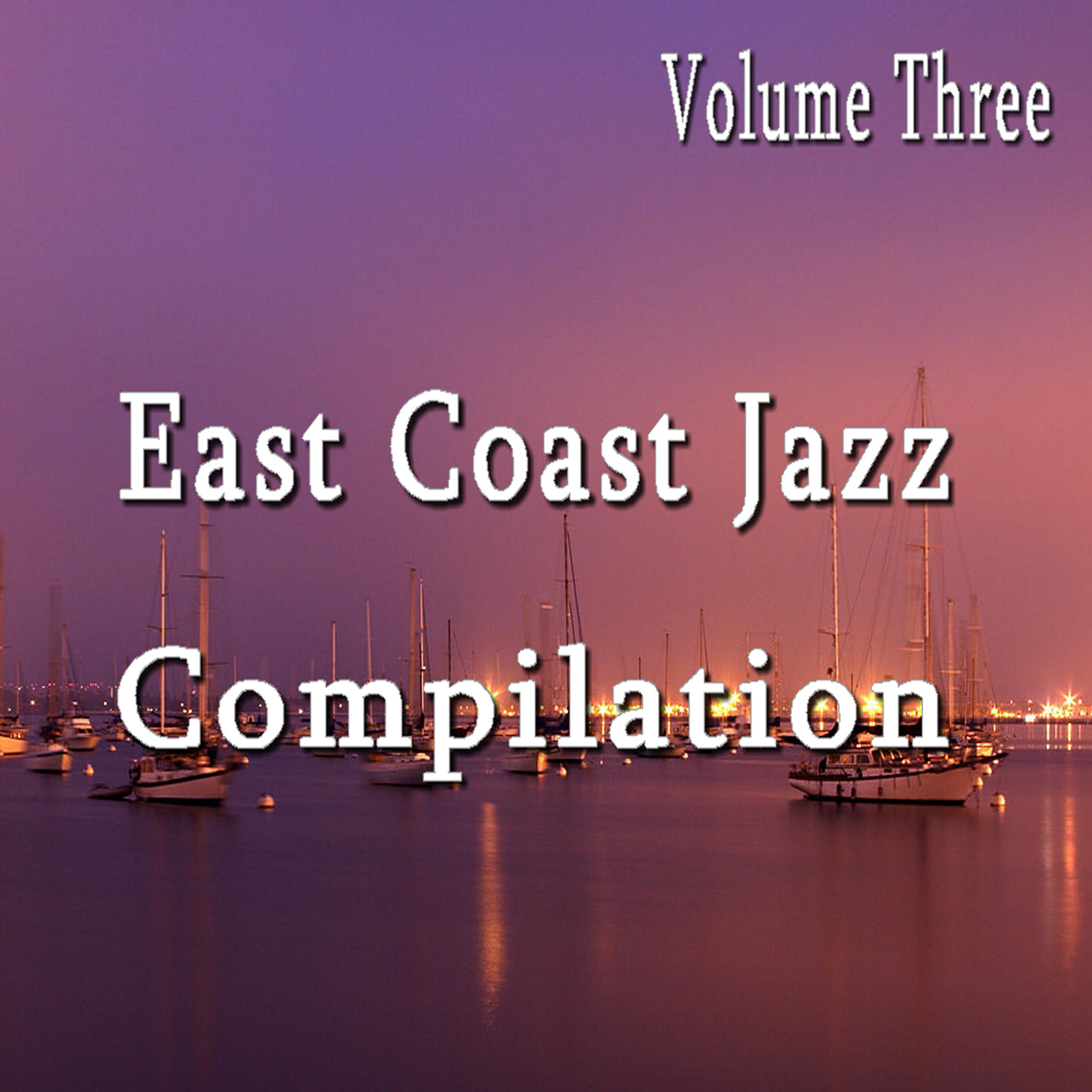Постер альбома East Coast Jazz Compilation, Vol. 3 (Instrumental)