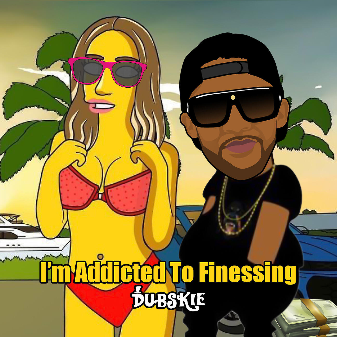 Dubskie - I’m Addicted to Finessing