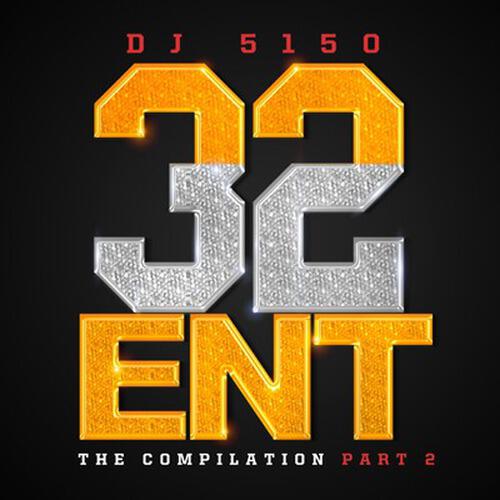 32 Ent - Ima Get It