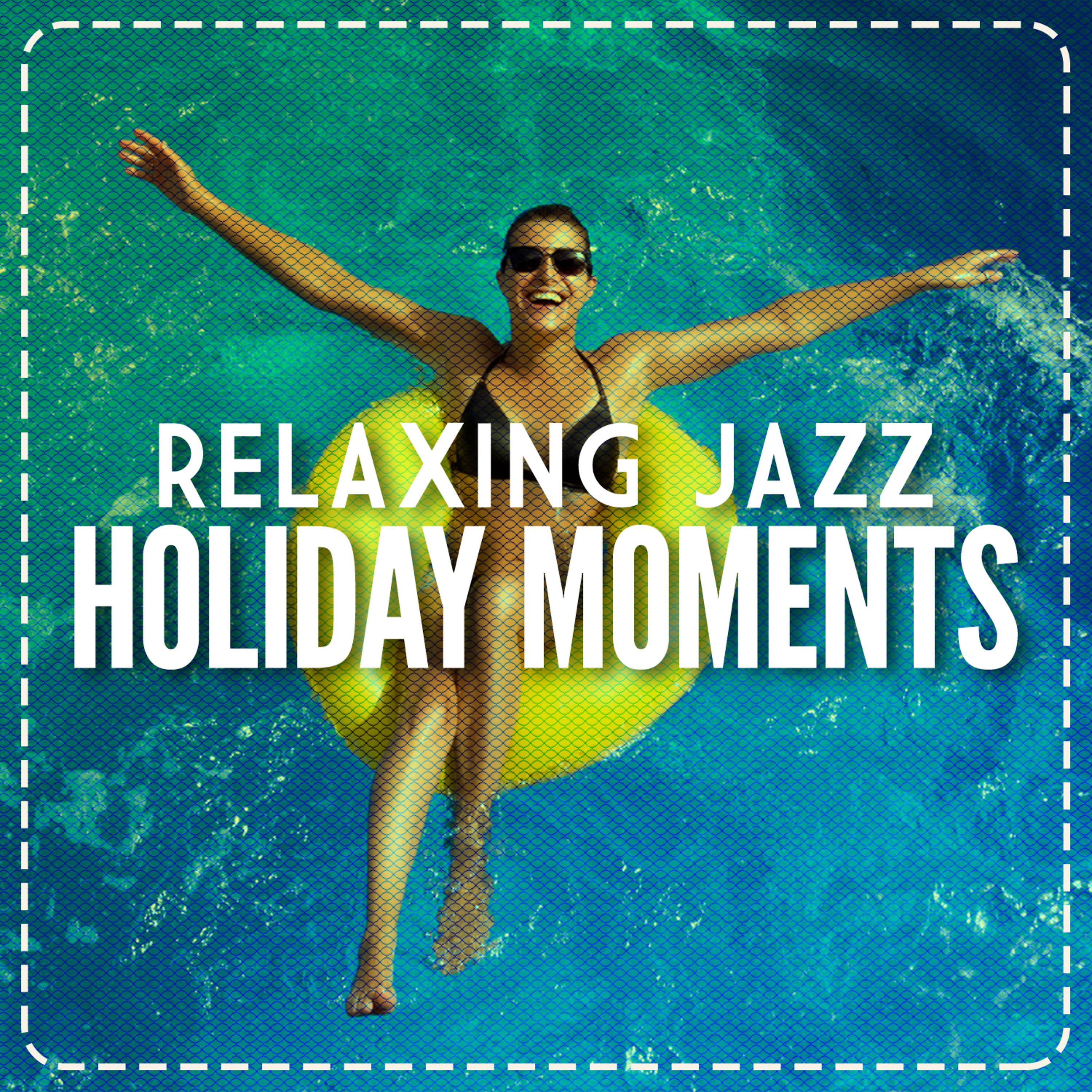 Постер альбома Relaxing Jazz Holiday Moments