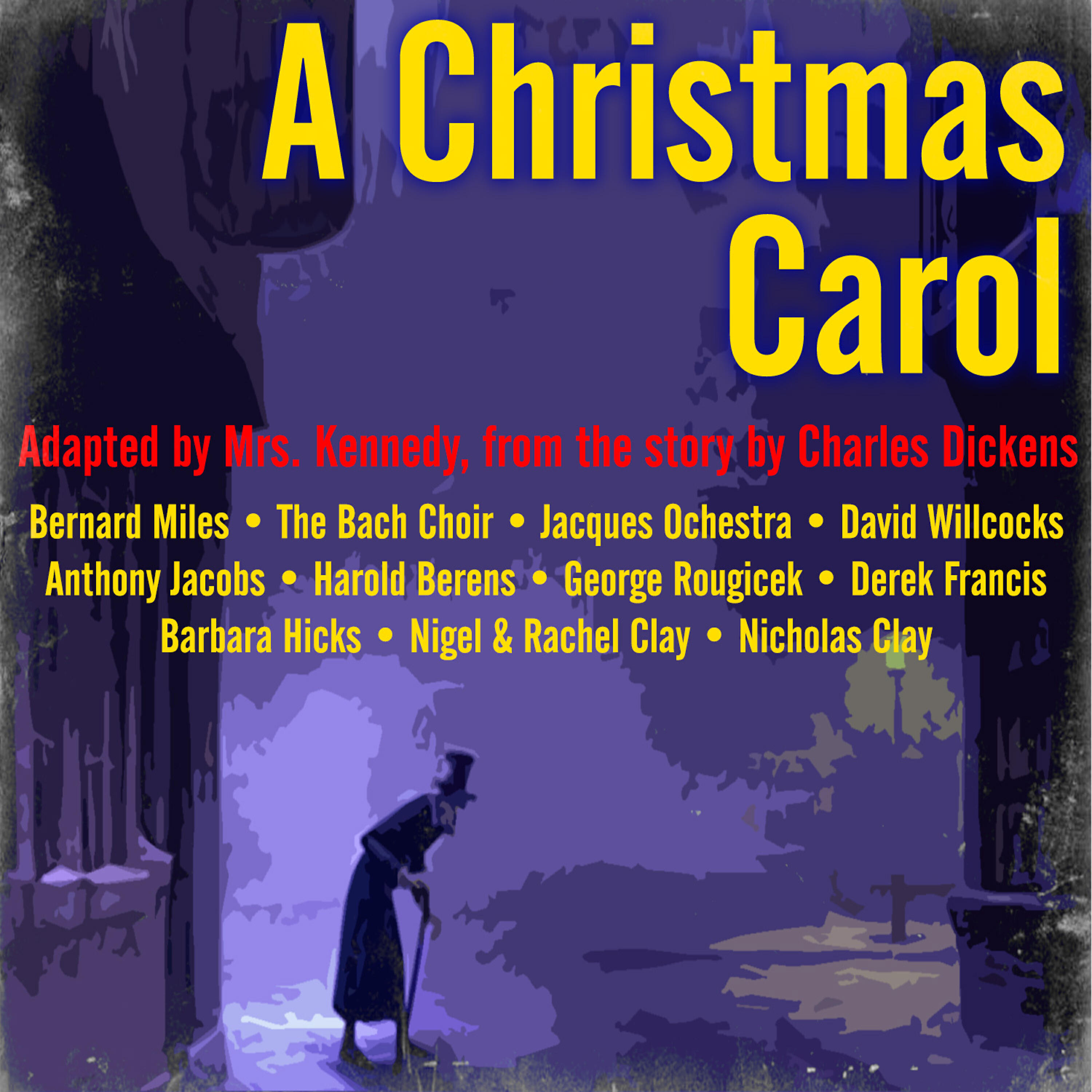 Bernard Miles - A Christmas Carol (Charles Dickens, Adapted by Mrs. Kennedy)