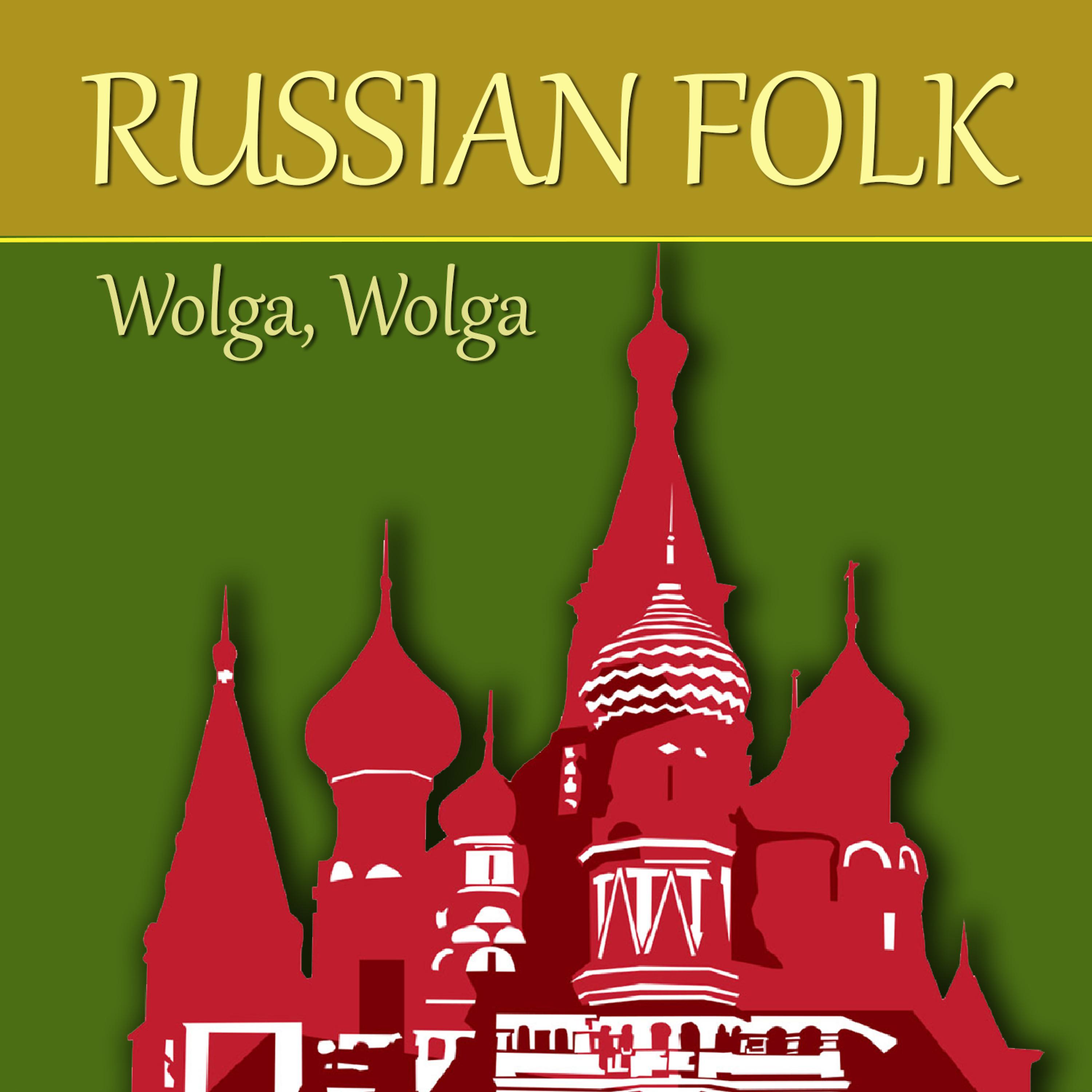 Постер альбома Russian Folk Wolga, Wolga