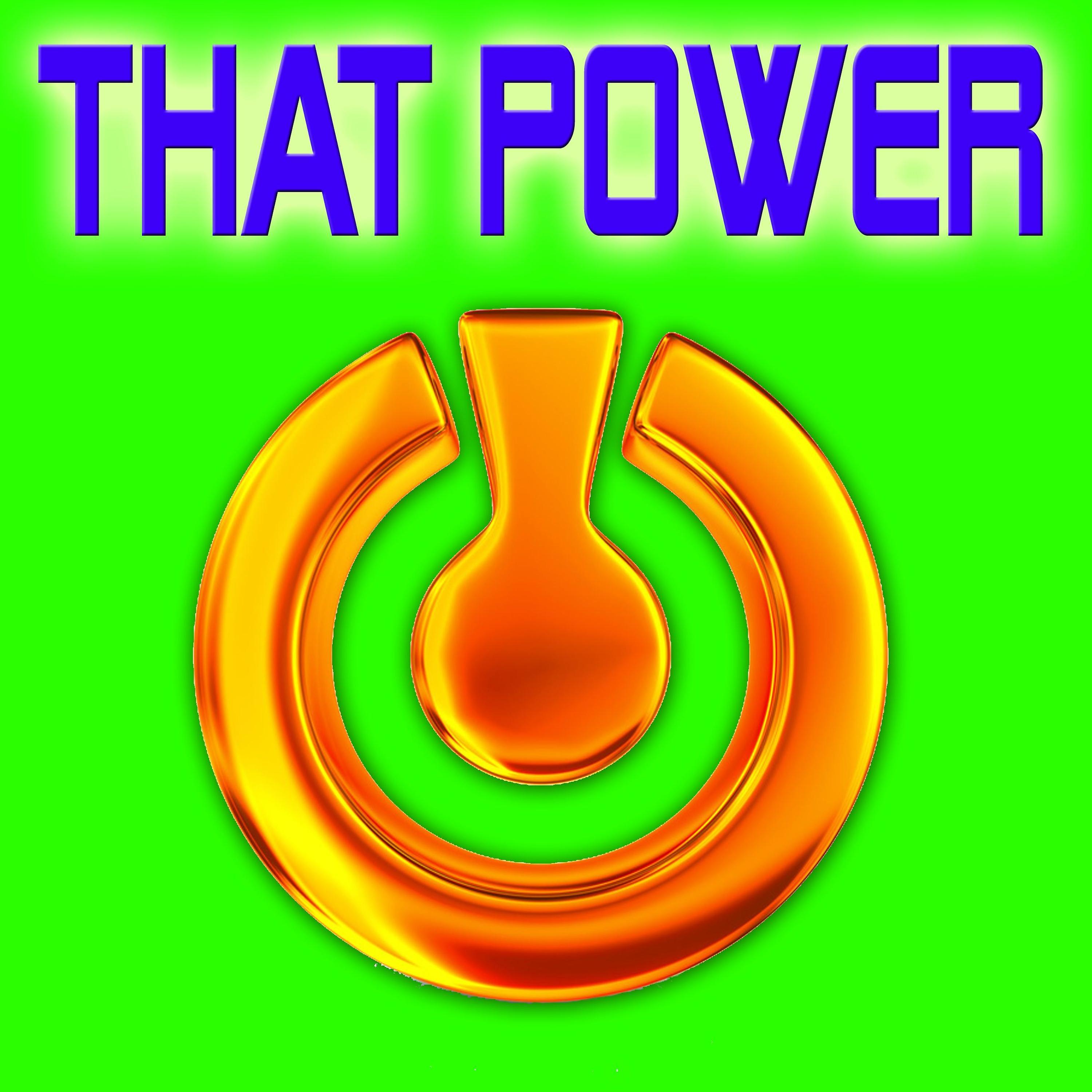 Постер альбома That Power