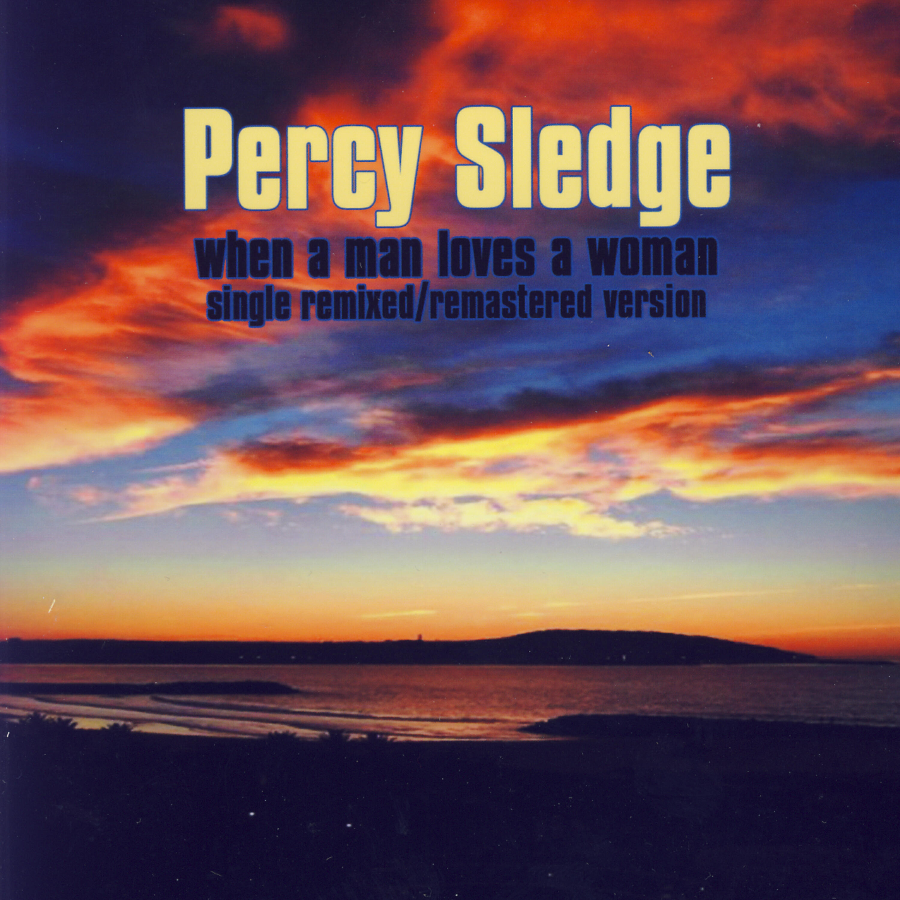 Percy Sledge - When A Man Loves A Woman (Single Remixed / Remastered Version) (Instrumental)