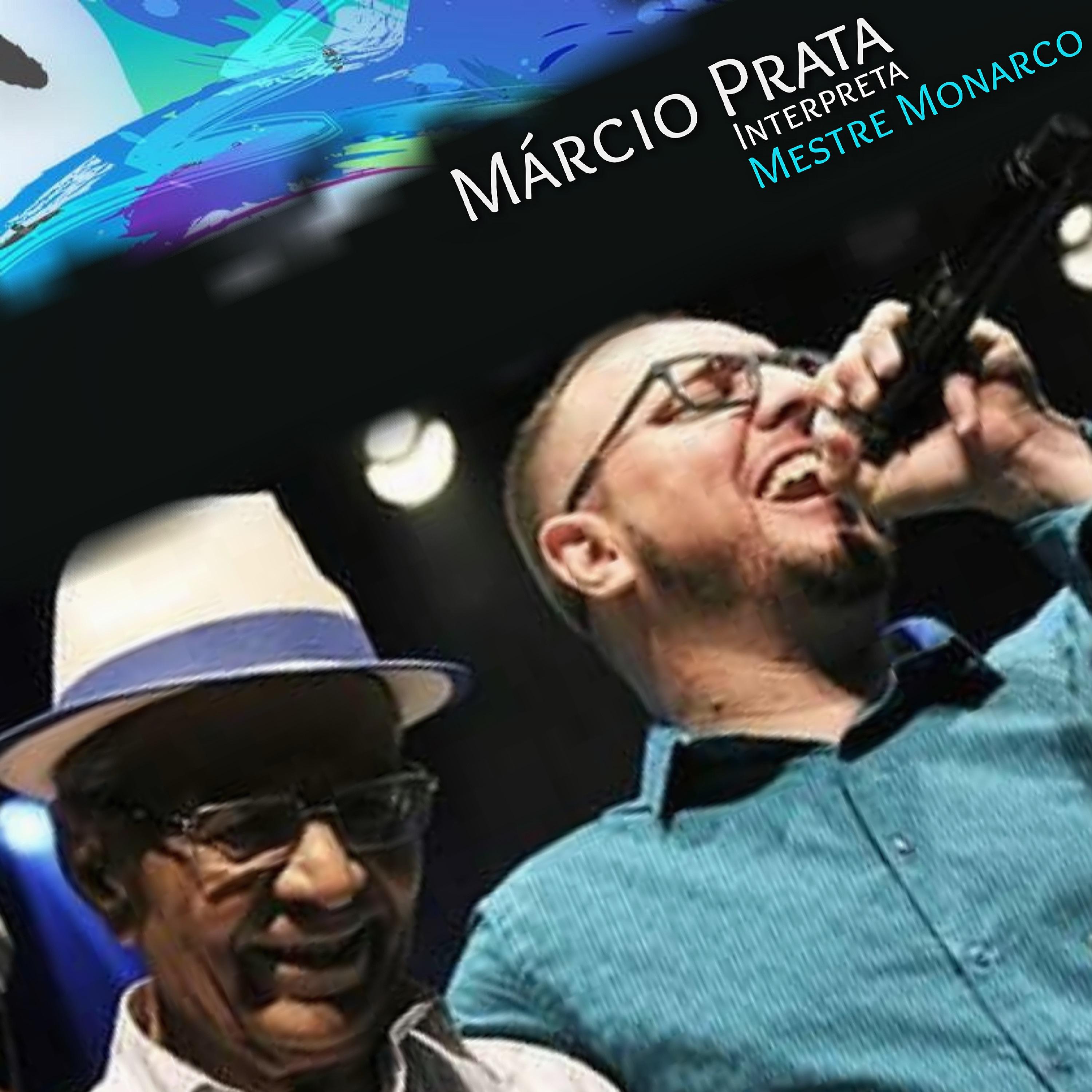 Постер альбома Márcio Prata Interpreta Mestre Monarco