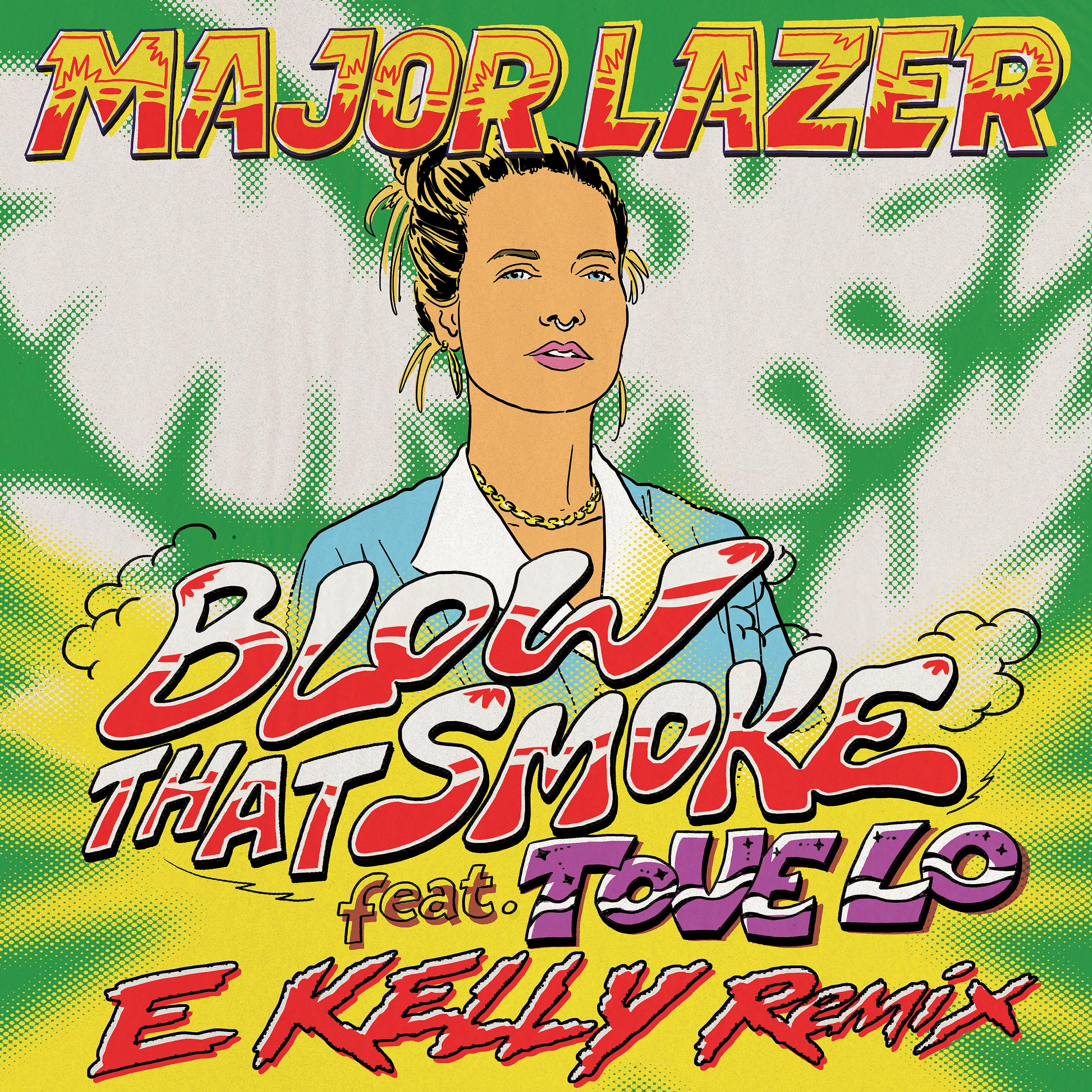 Постер альбома Blow That Smoke (feat. Tove Lo) [E Kelly Remix]