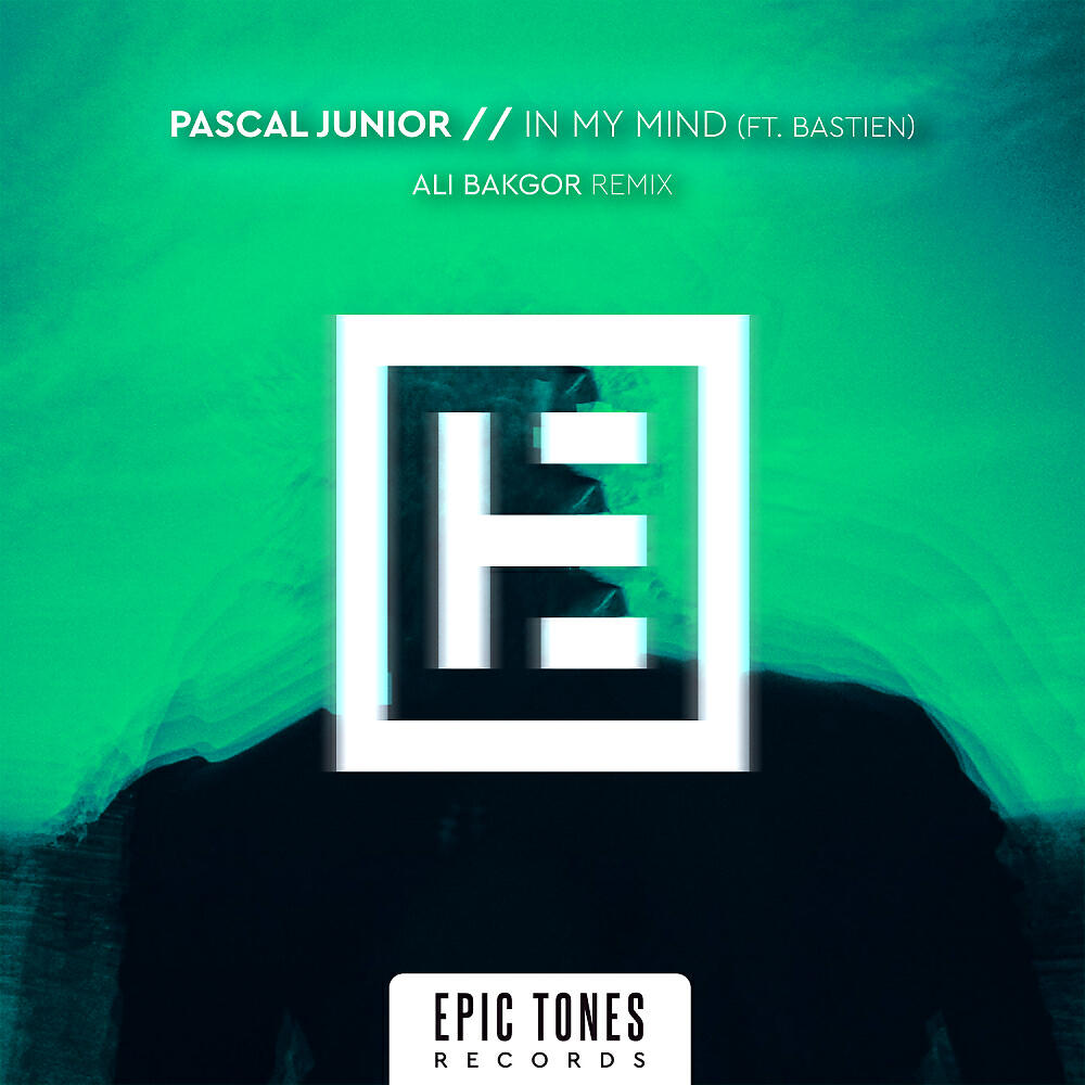 Pascal Junior - In My Mind (Ali Bakgor Remix)