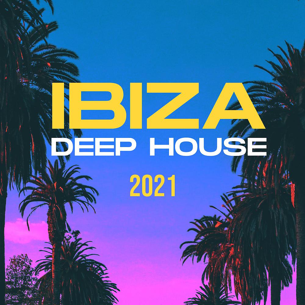 Постер альбома Ibiza Deep House 2021