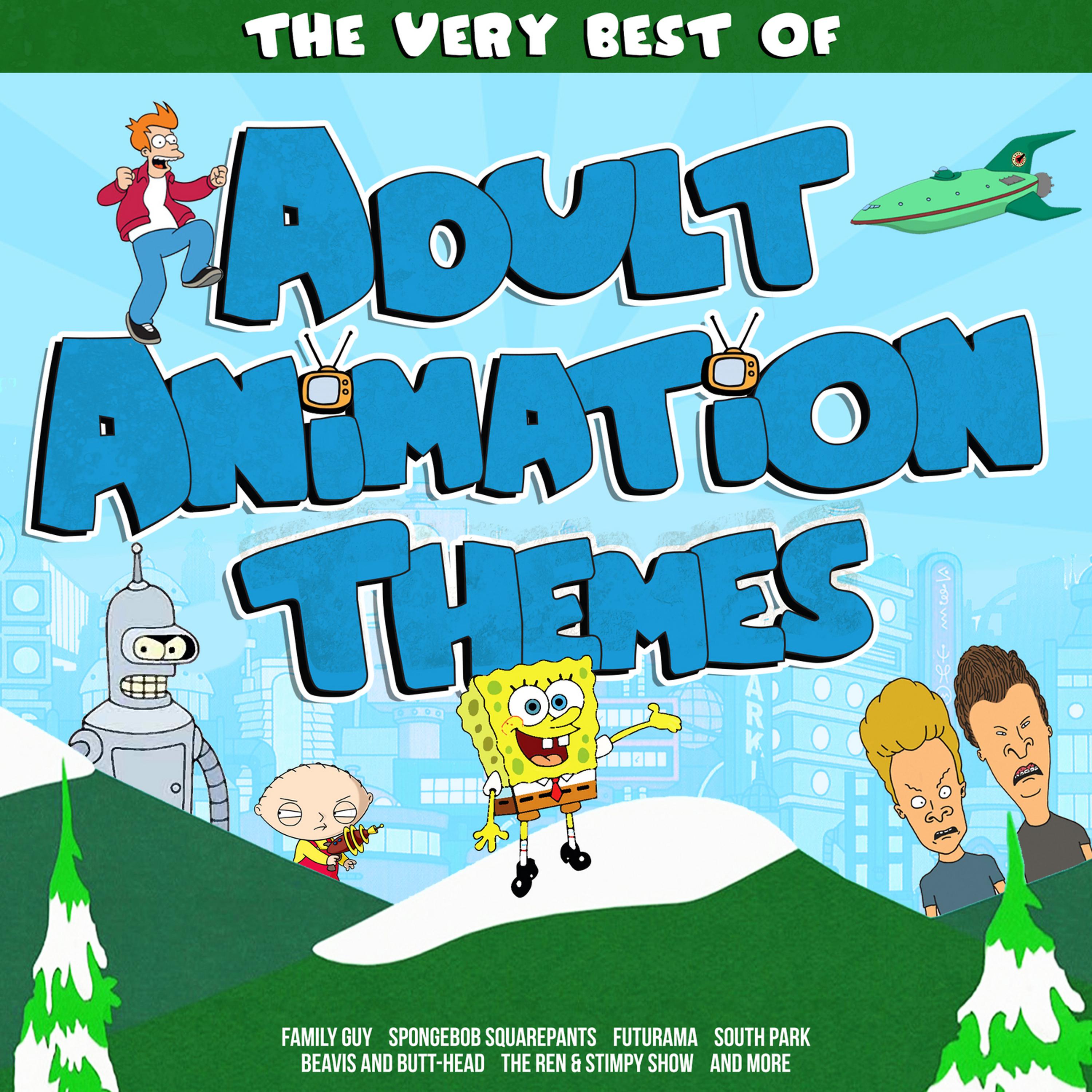 Постер альбома The Very Best of Adult Animation Themes