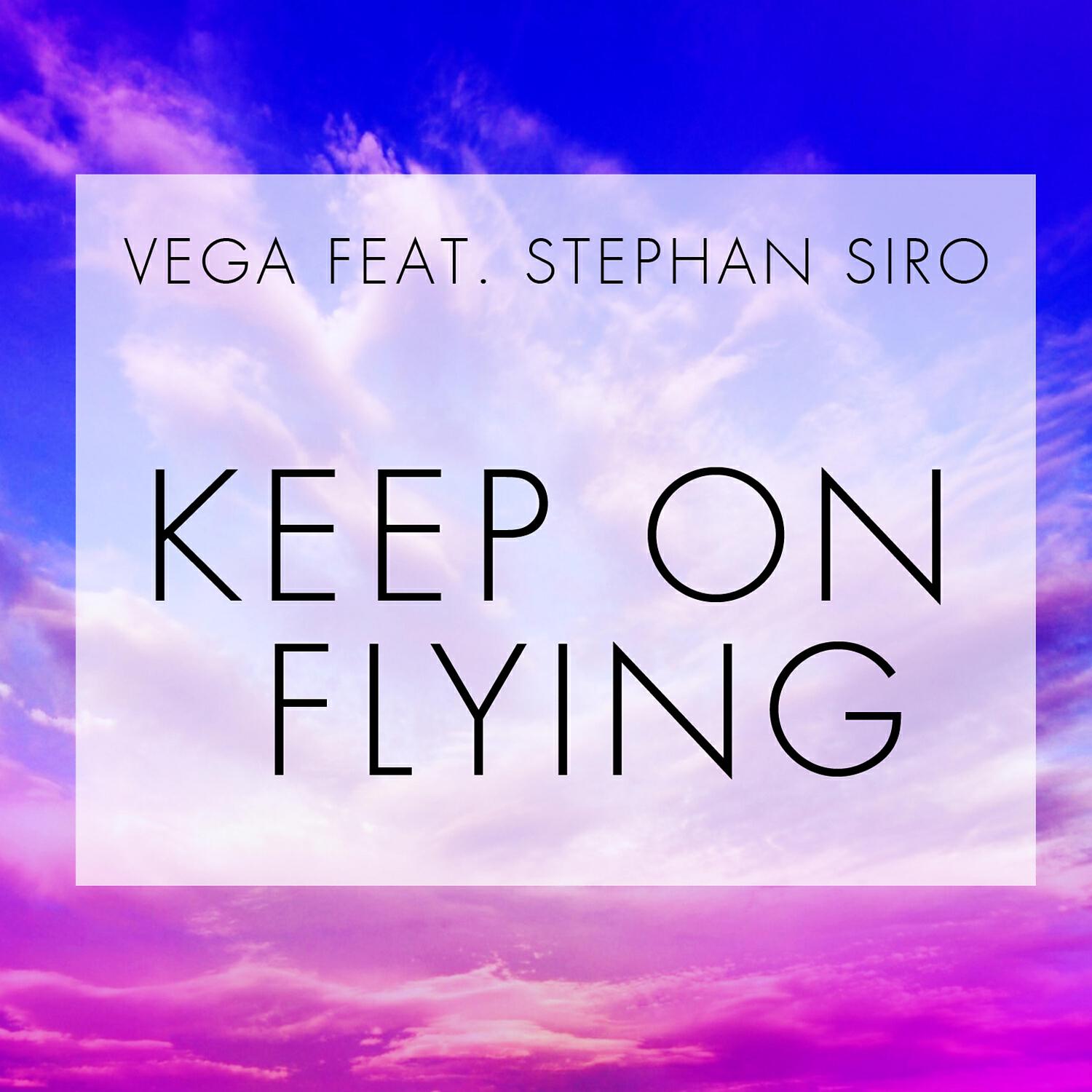 Vega - Keep on Flying (Zara & Scarpante Rmx)