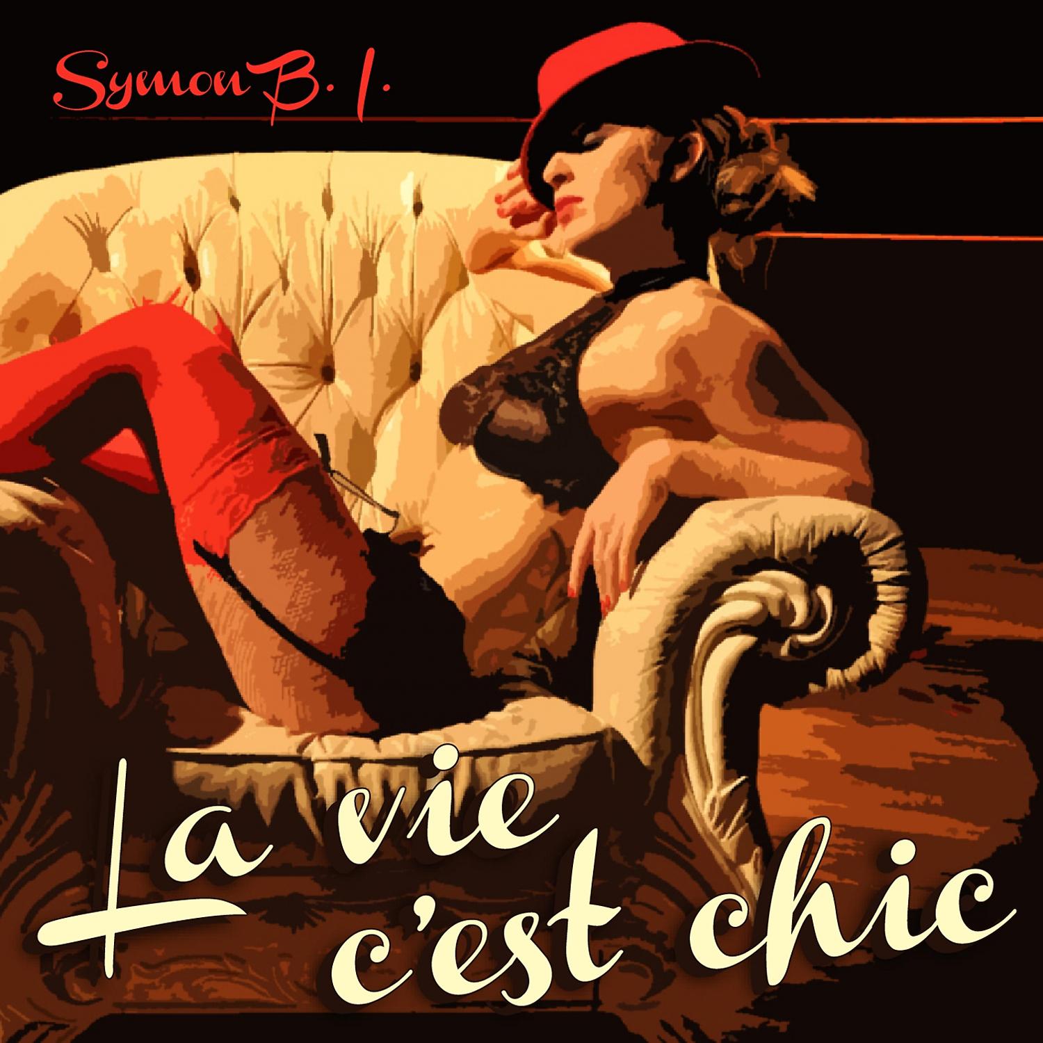 Постер альбома La Vie C'est Chic