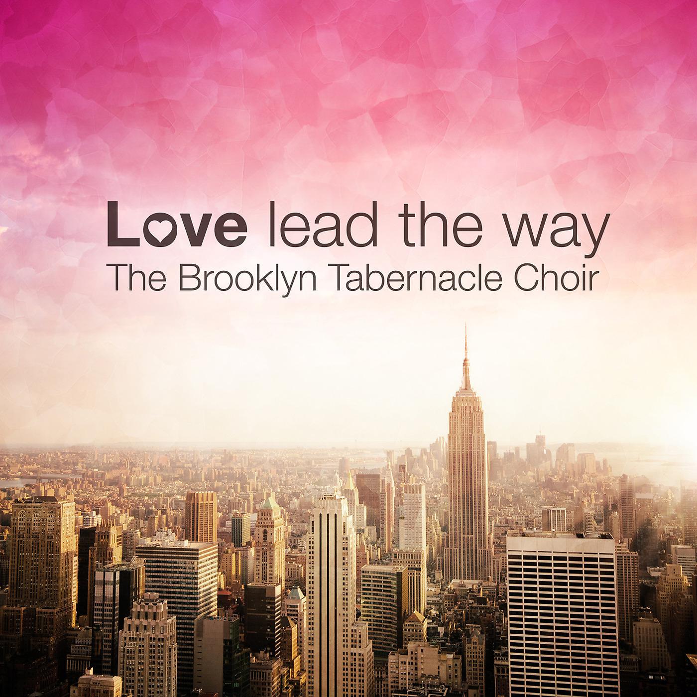 Постер альбома Love Lead the Way