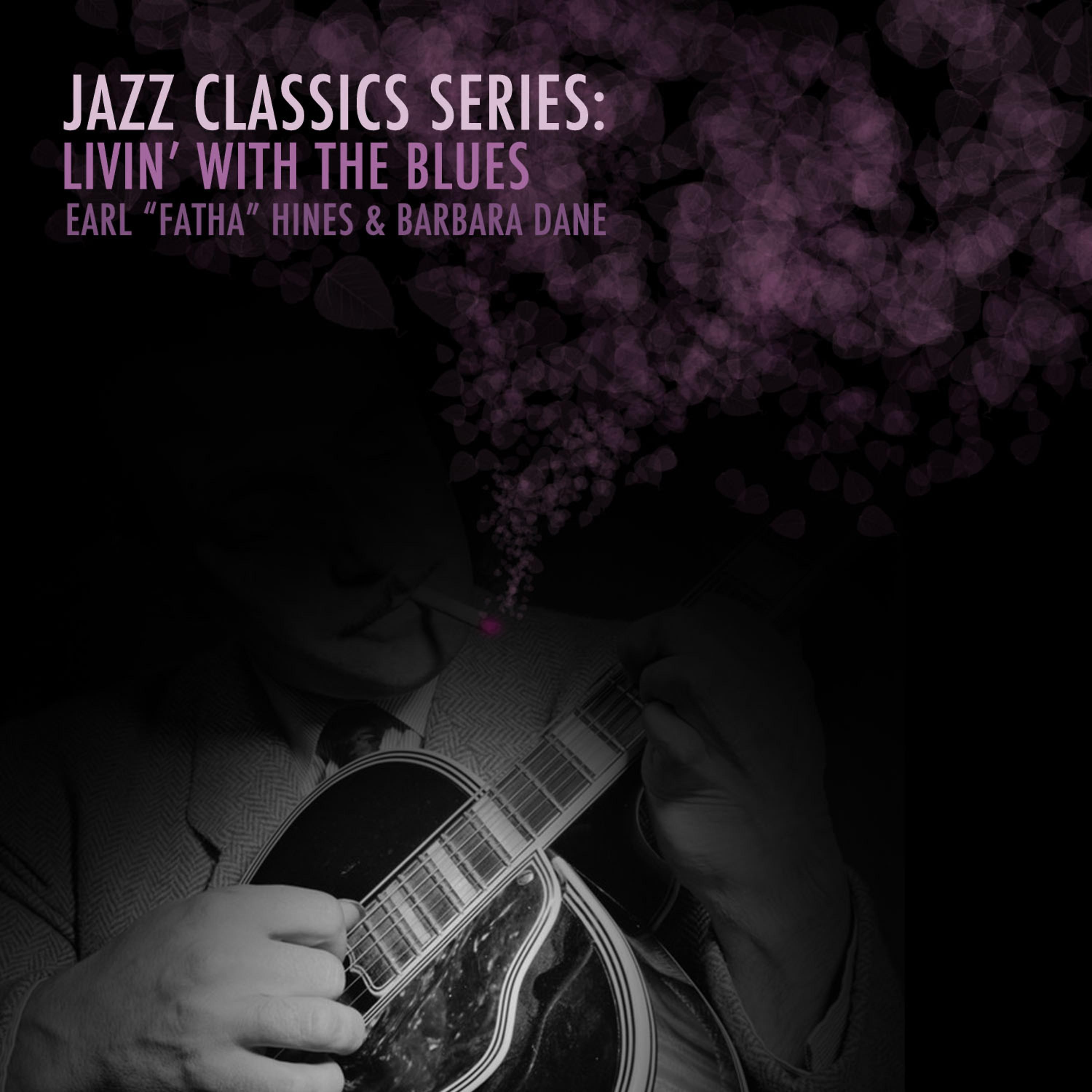 Постер альбома Jazz Classics Series: Livin' with the Blues