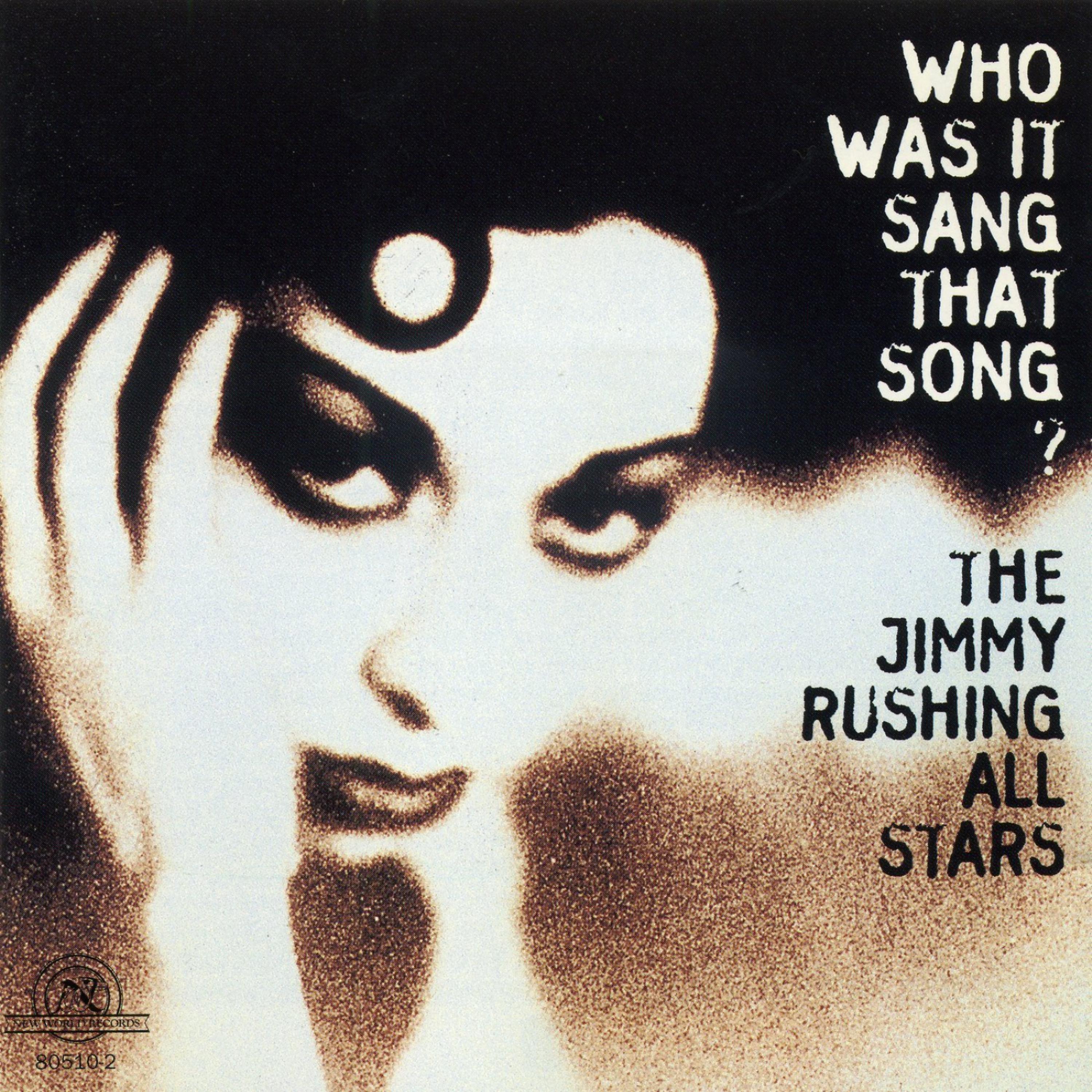 Постер альбома The Jimmy Rushing All Stars: Who Was It Sang That Song?