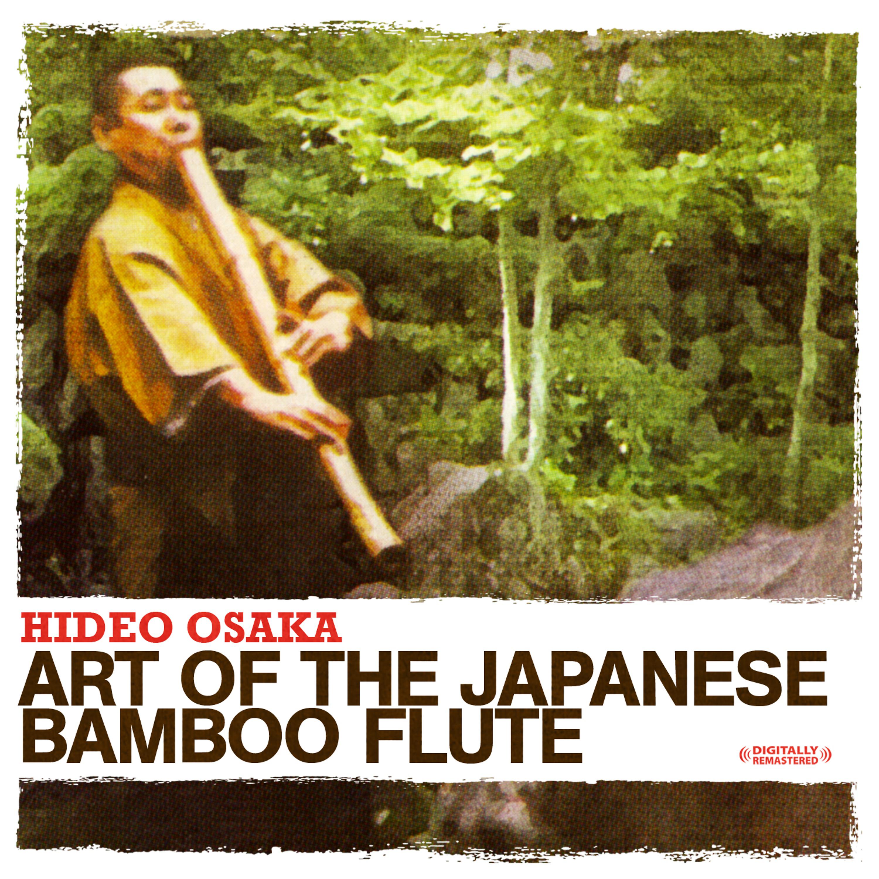 Постер альбома Art Of The Japanese Bamboo Flute (Digitally Remastered)