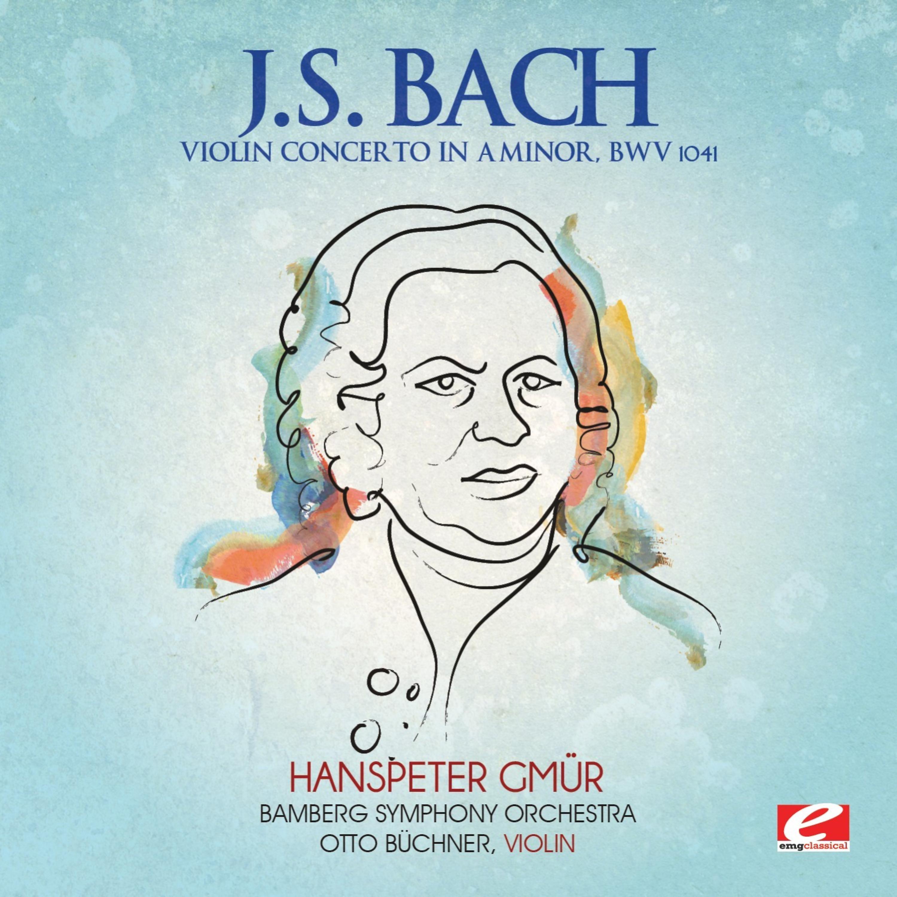 Постер альбома J.S. Bach: Violin Concerto in A Minor, BWV 1041 (Digitally Remastered)