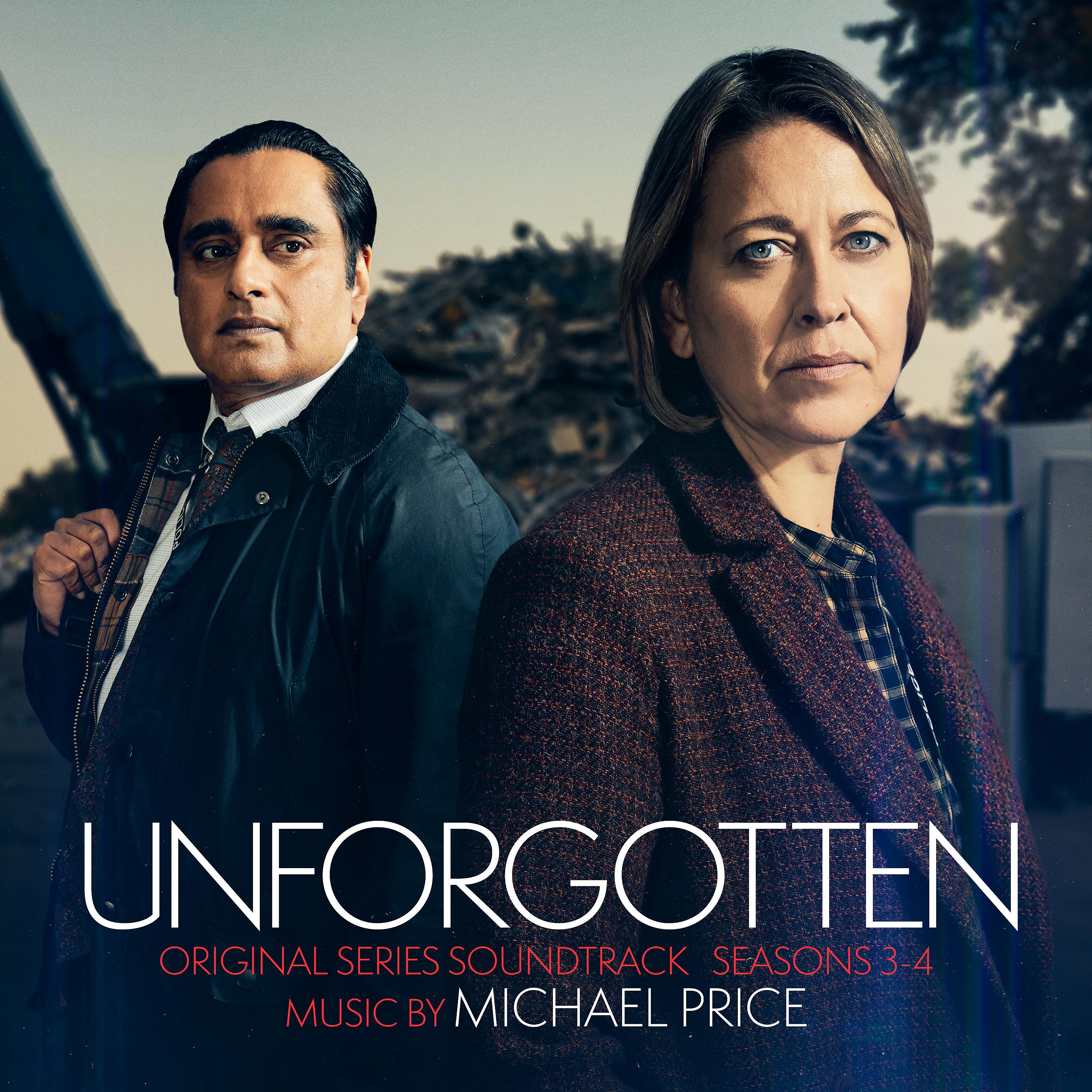 Постер альбома Unforgotten: Seasons 3 & 4 (Original Series Soundtrack)