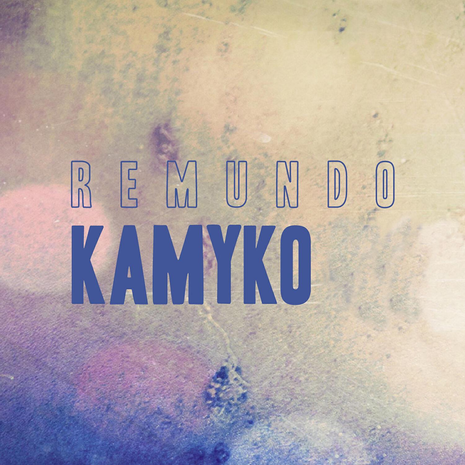 Remundo - Kamyko (Original Mix)