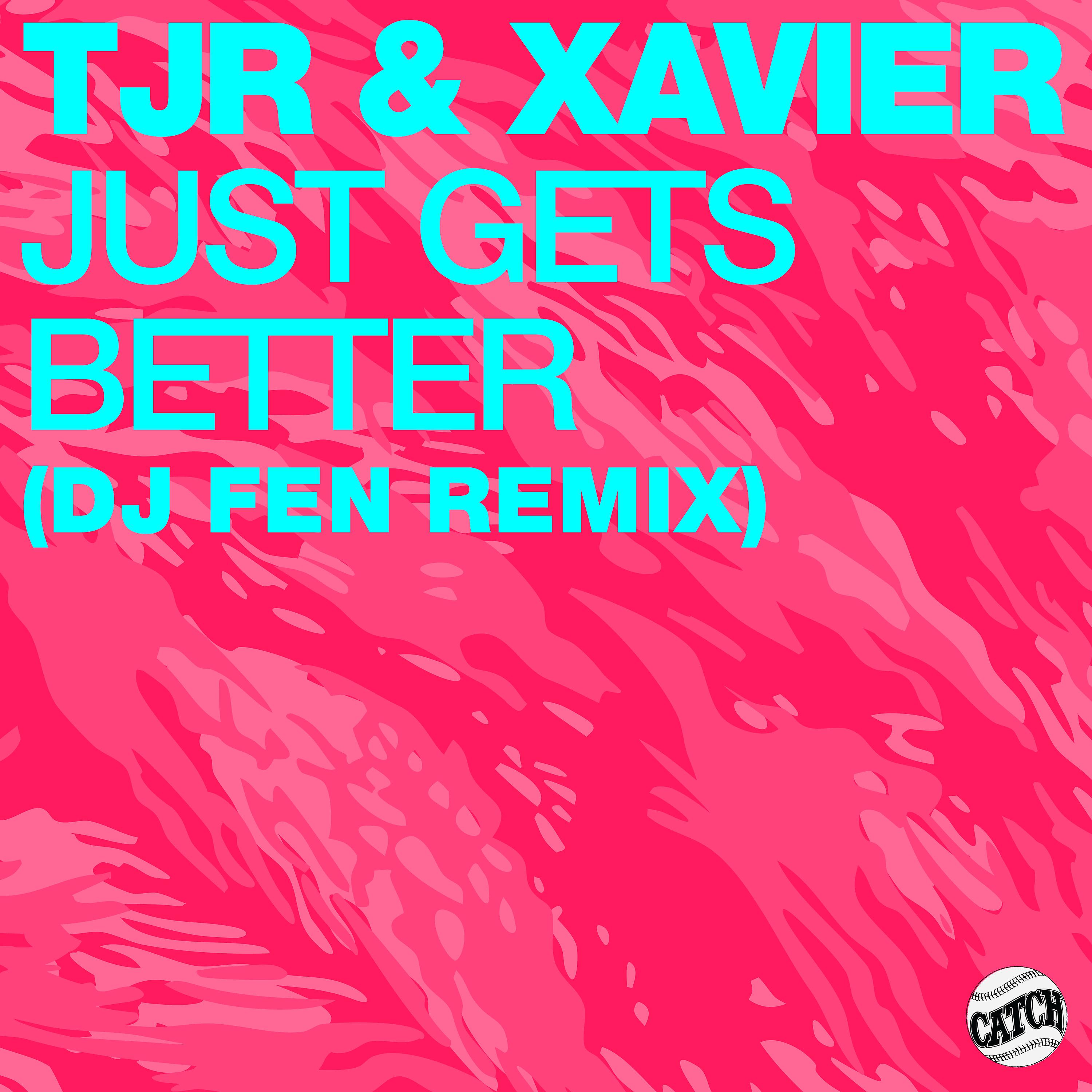 Постер альбома Just Gets Better (DJ Fen Remix)