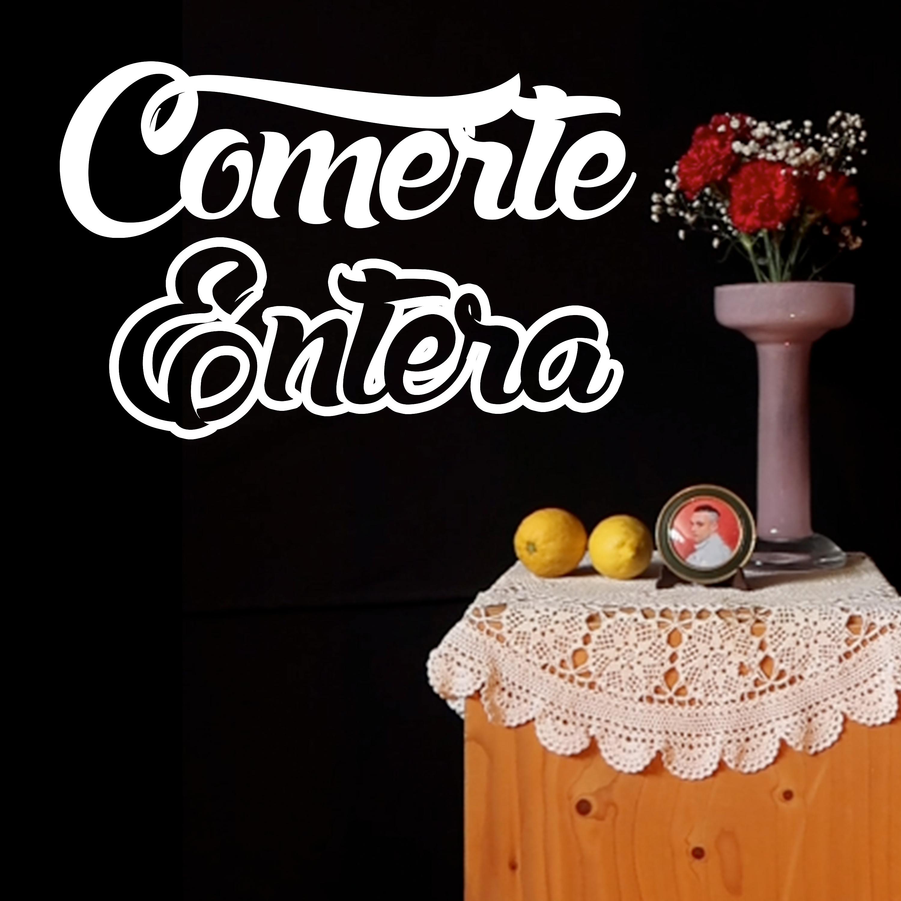 Постер альбома Comerte Entera