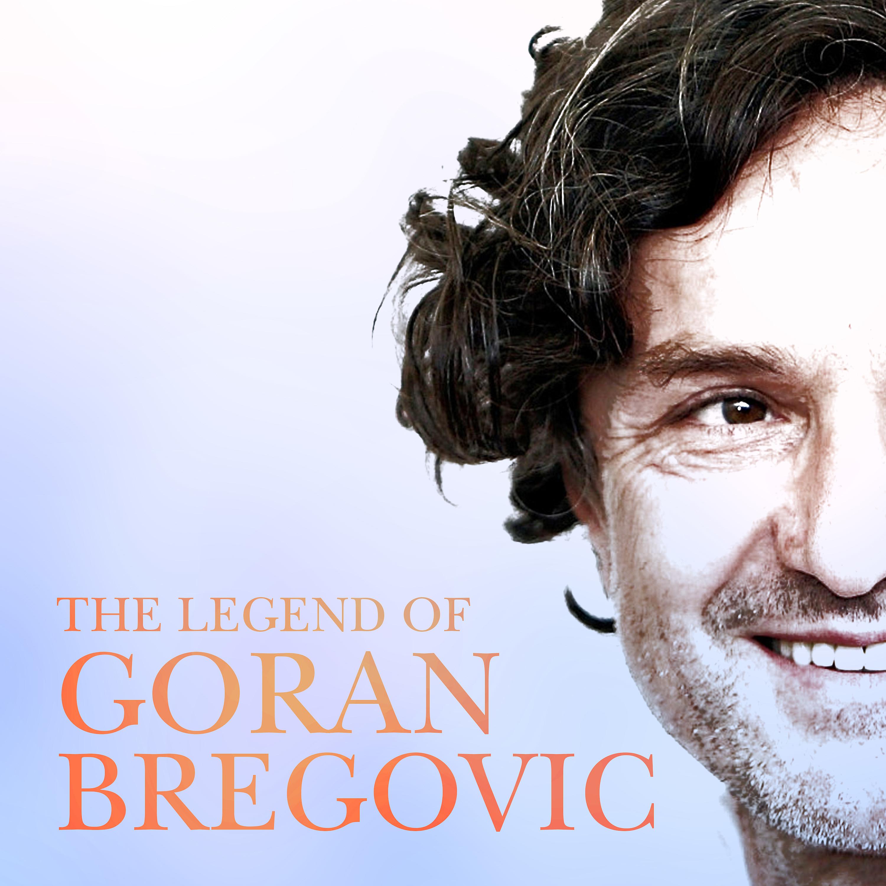 Постер альбома The Legend of Goran Bregovic