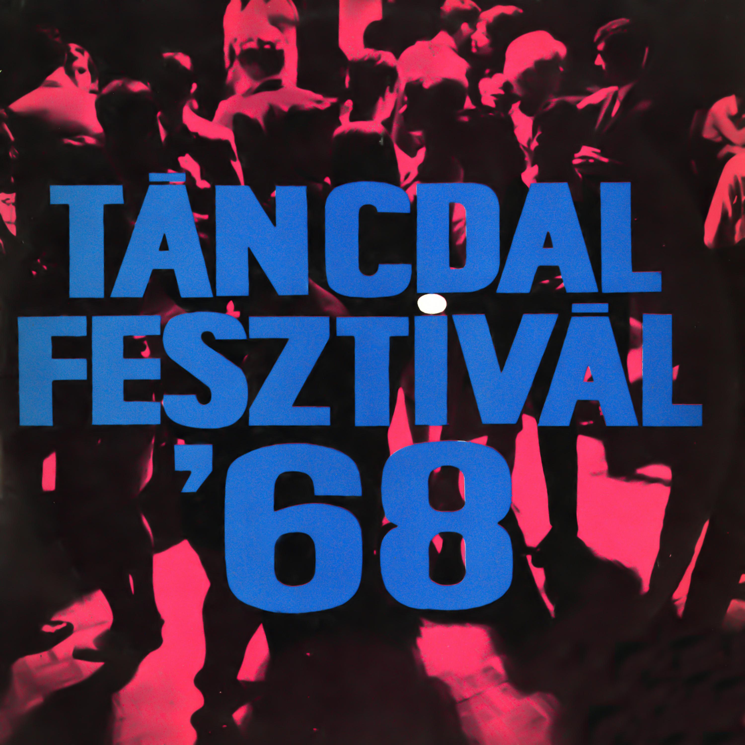 Постер альбома Táncdalfesztivál 1968