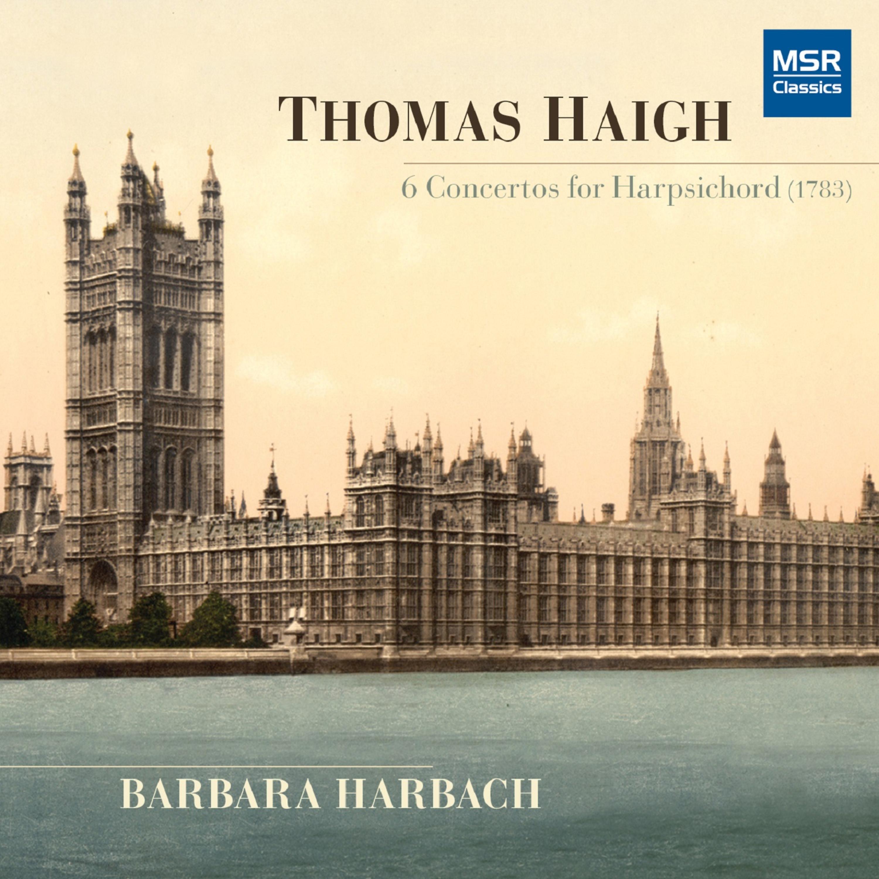 Постер альбома Thomas Haigh: 6 Concertos for Harpsichord
