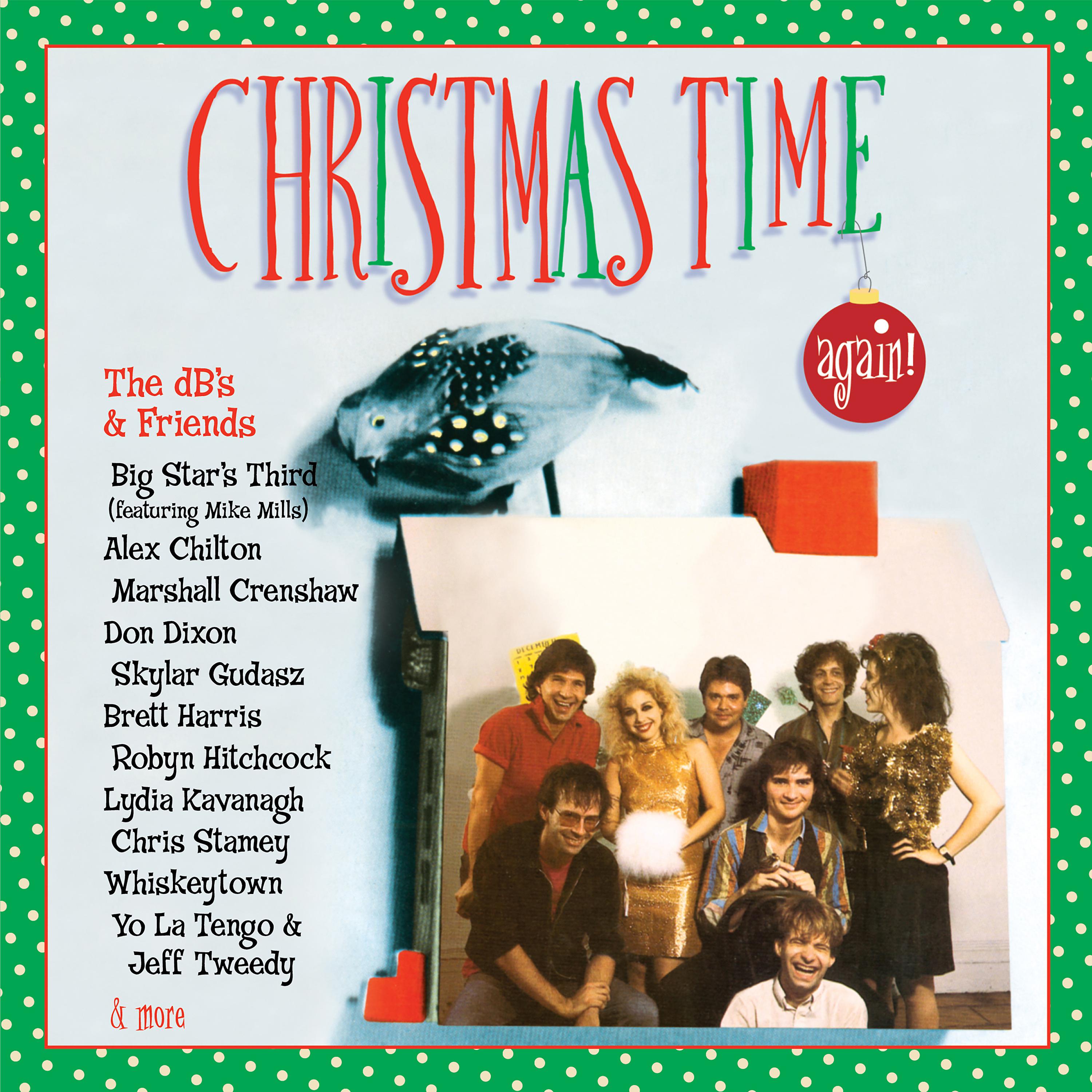 Постер альбома The dB's & Friends: Christmas Time Again!