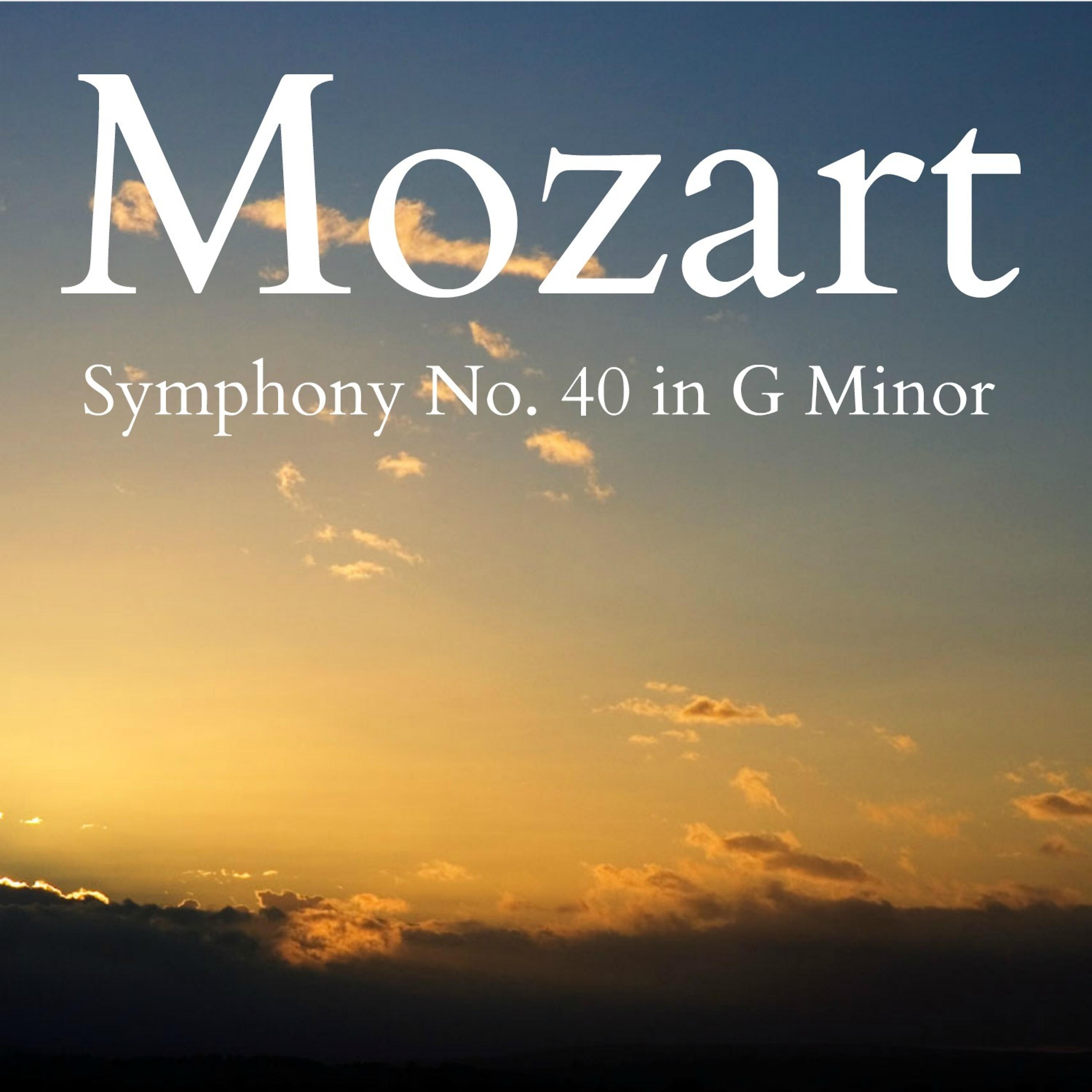 Постер альбома Mozart - Symphony No. 40 in G Minor, K. 550