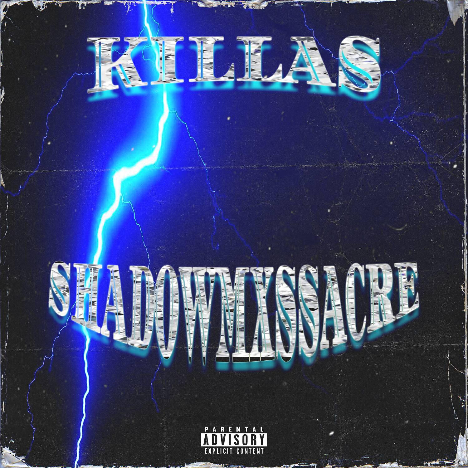 SHXDOWMXSSACRE - KILLAS